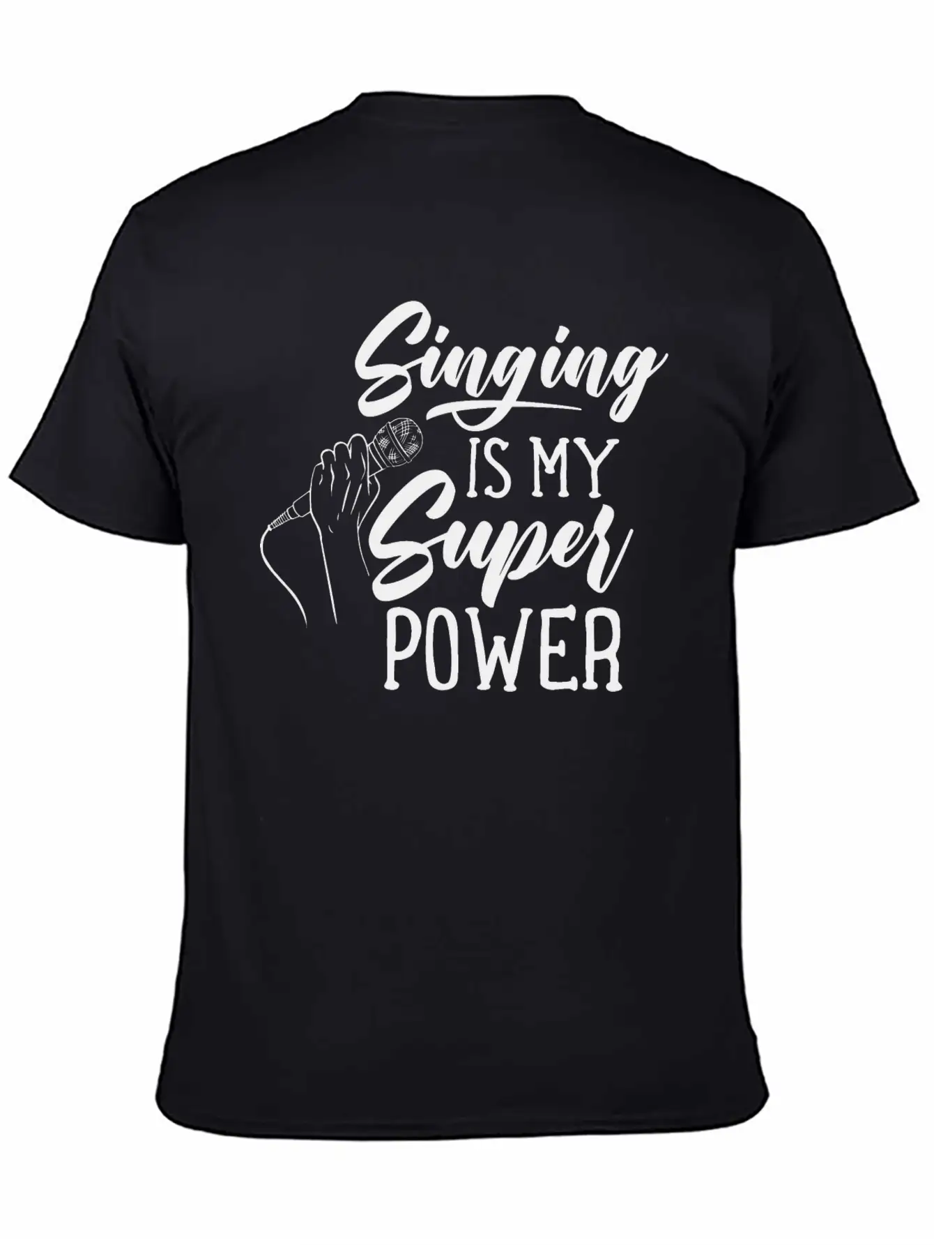 Singing Is My Superpower Sing Song Singer Singers Unisex Casual T-Shirt – Clean Design For Daily Comfort