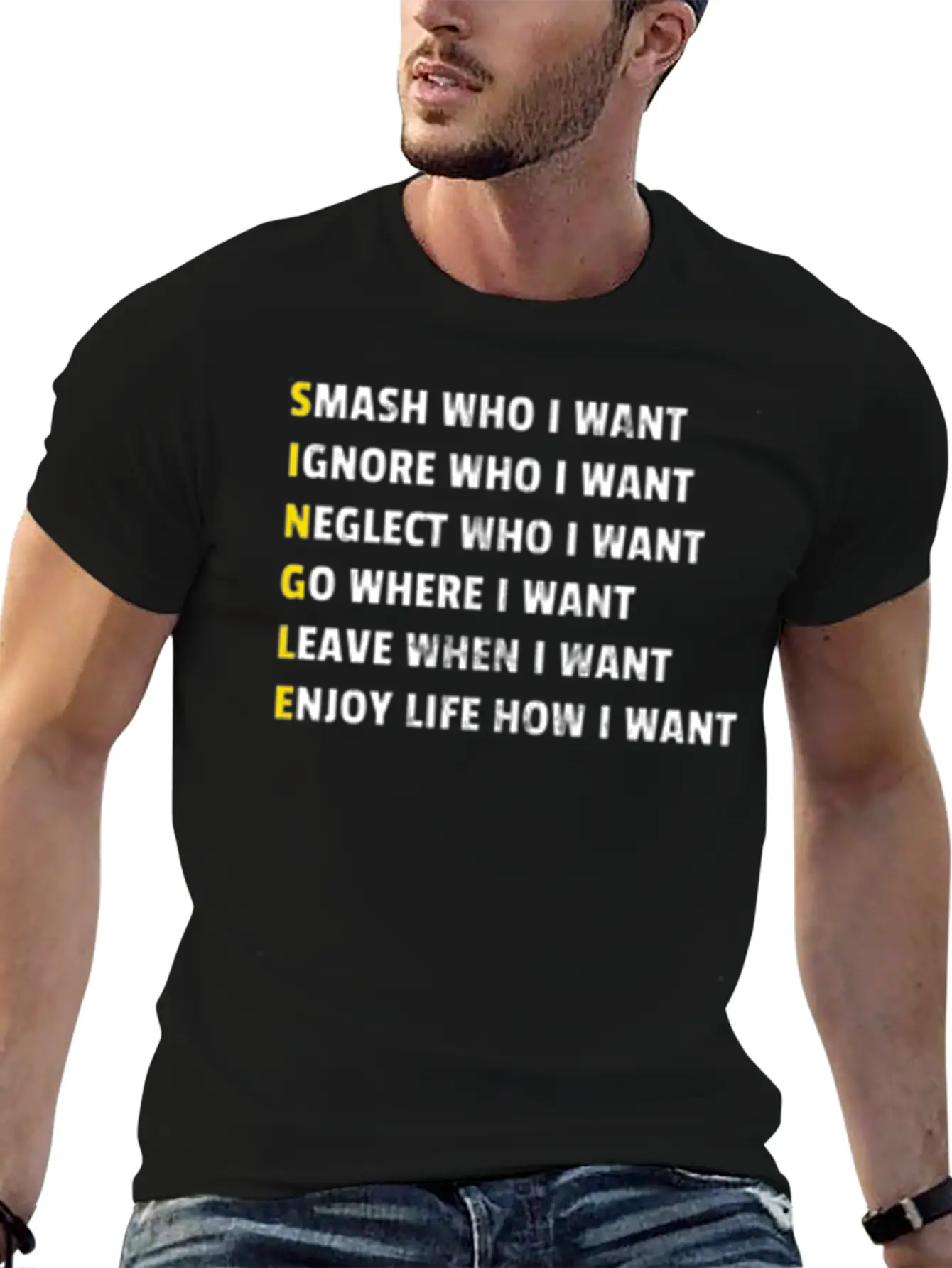 Single Smash Who I Want Unisex Casual T-Shirt ��� Clean Design For Daily Comfort