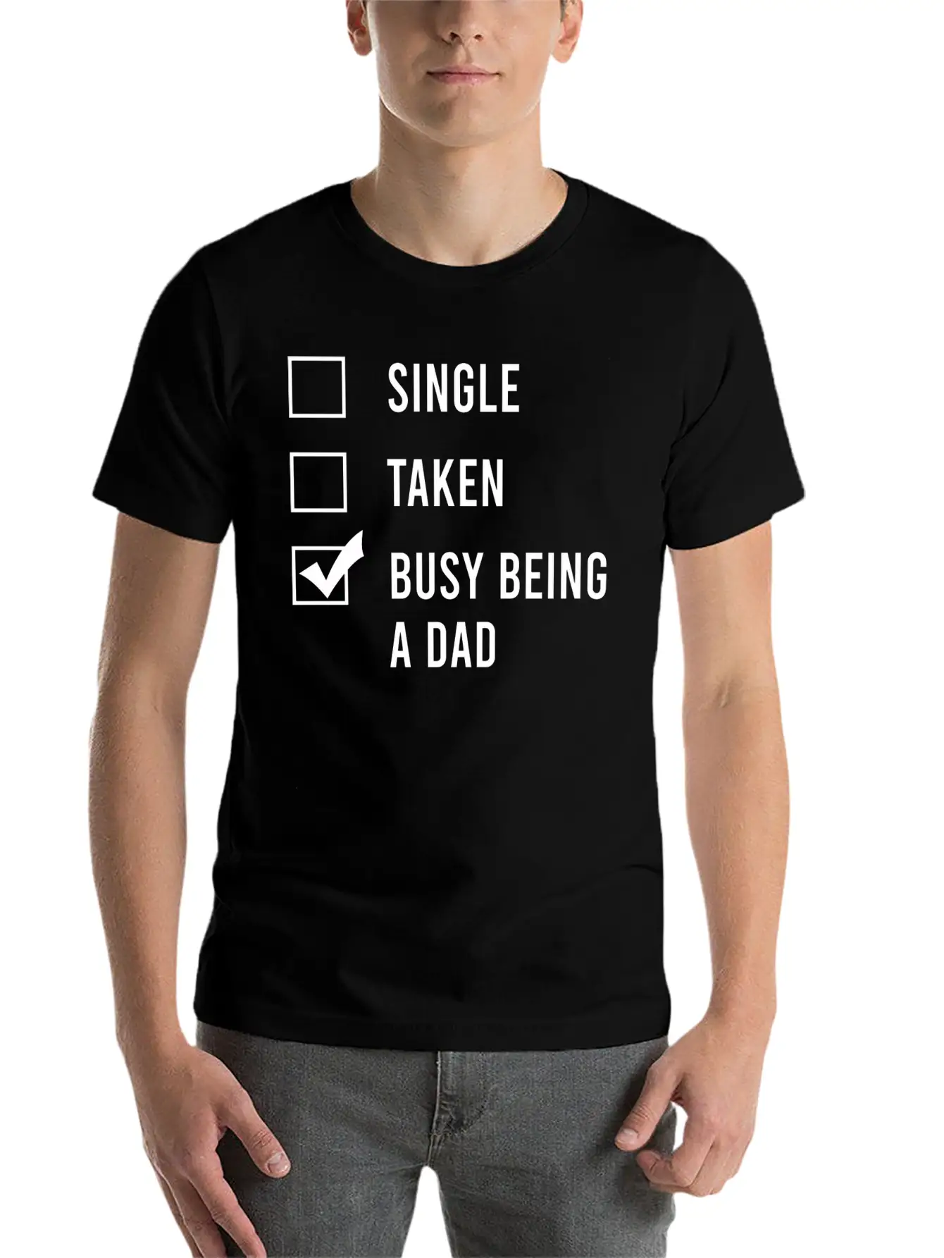 Single Taken Busy Being A Dad Classic Fit Graphic Tee For Daily Comfort – Unisex Cotton Shirt
