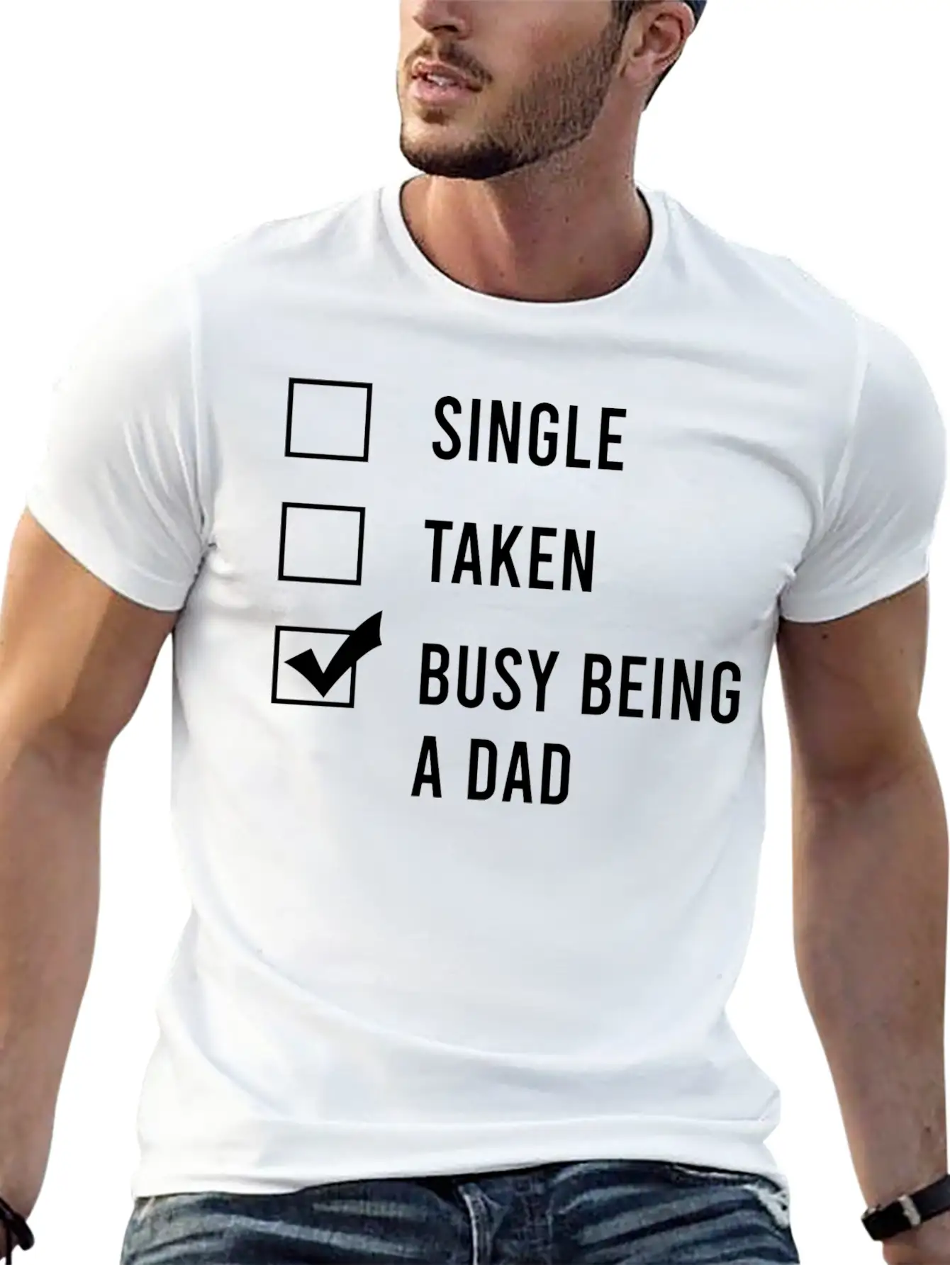 Single Taken Busy Being A Dad Classic Fit Graphic Tee For Daily Comfort – Unisex Cotton Shirt