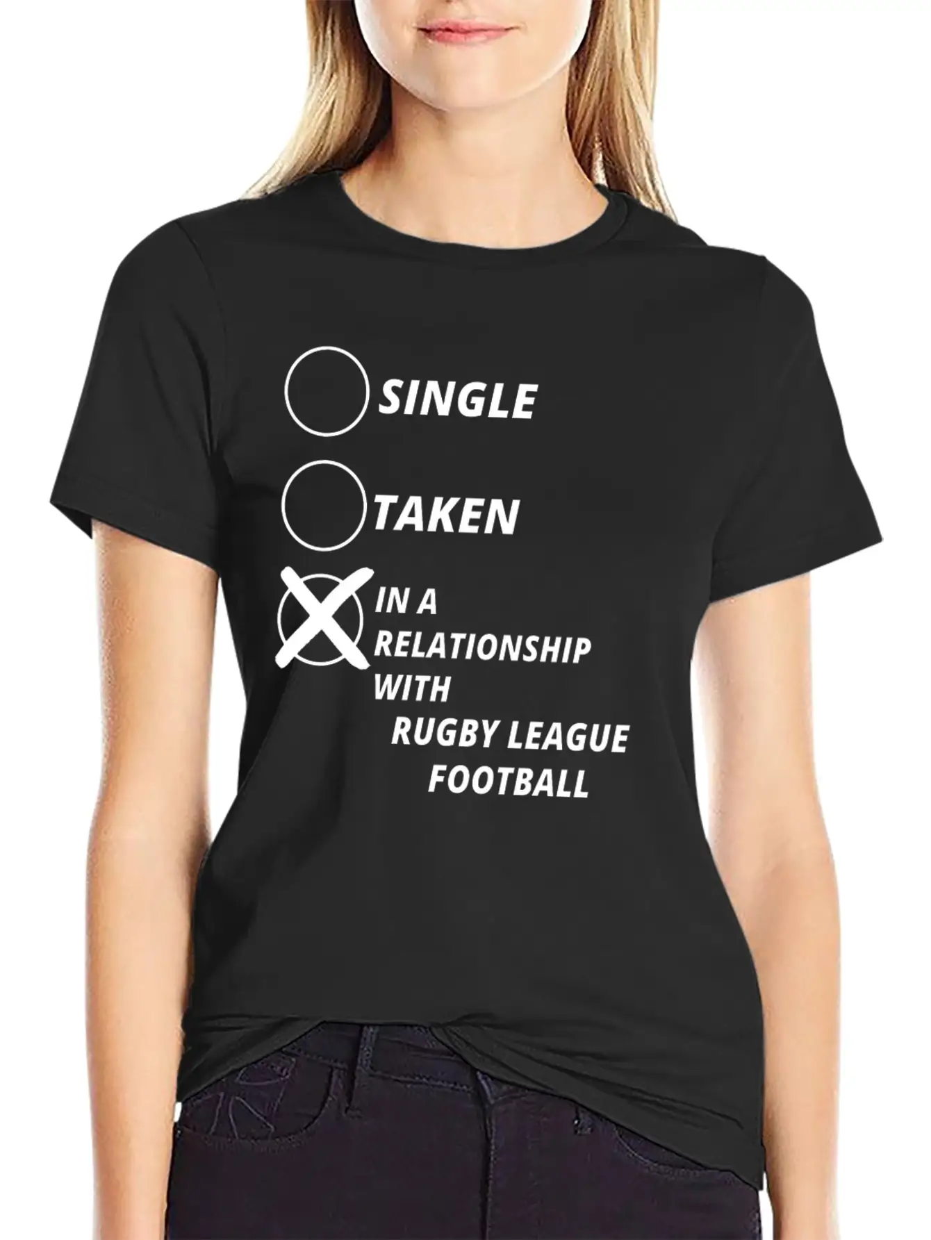 Single Taken Relationship RUGBY LEAGUE FOOTBALL Modern Fit Casual T-Shirt ��� Clean And Versatile Design