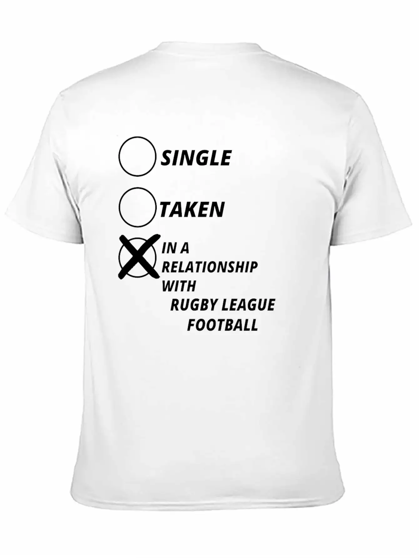 Single Taken Relationship RUGBY LEAGUE FOOTBALL Modern Fit Casual T-Shirt ��� Clean And Versatile Design