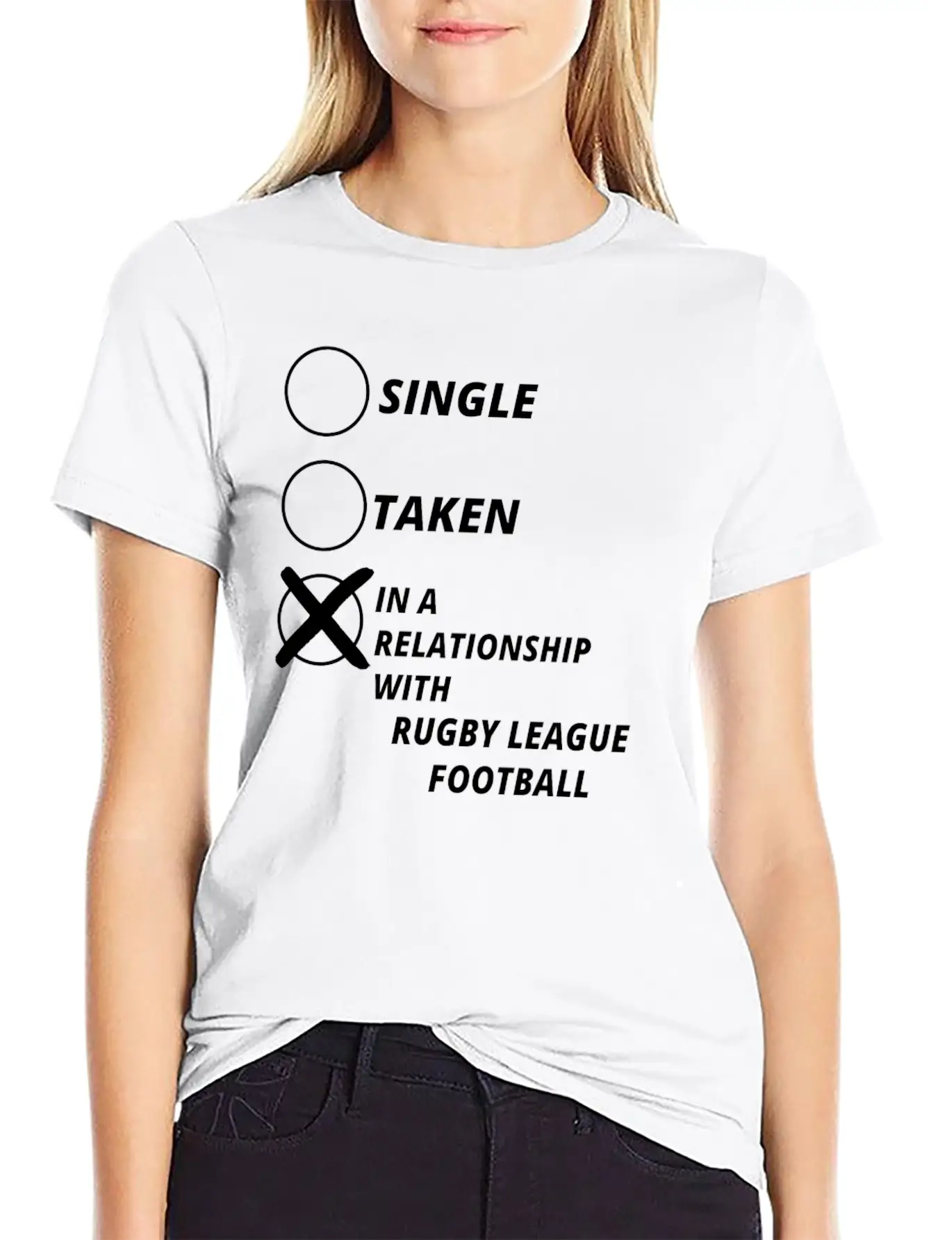 Single Taken Relationship RUGBY LEAGUE FOOTBALL Modern Fit Casual T-Shirt ��� Clean And Versatile Design