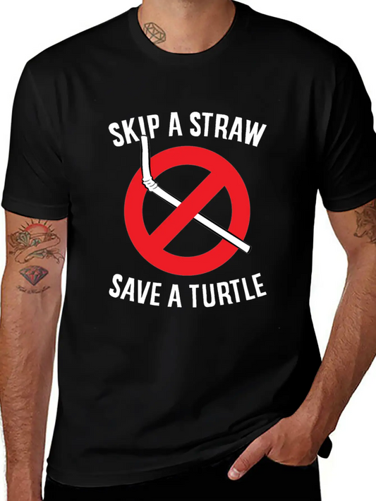 Skip A Straw Save A Turtle Save The Turtles Stylish Everyday T-Shirt ��� Unisex Basic Cotton Tee