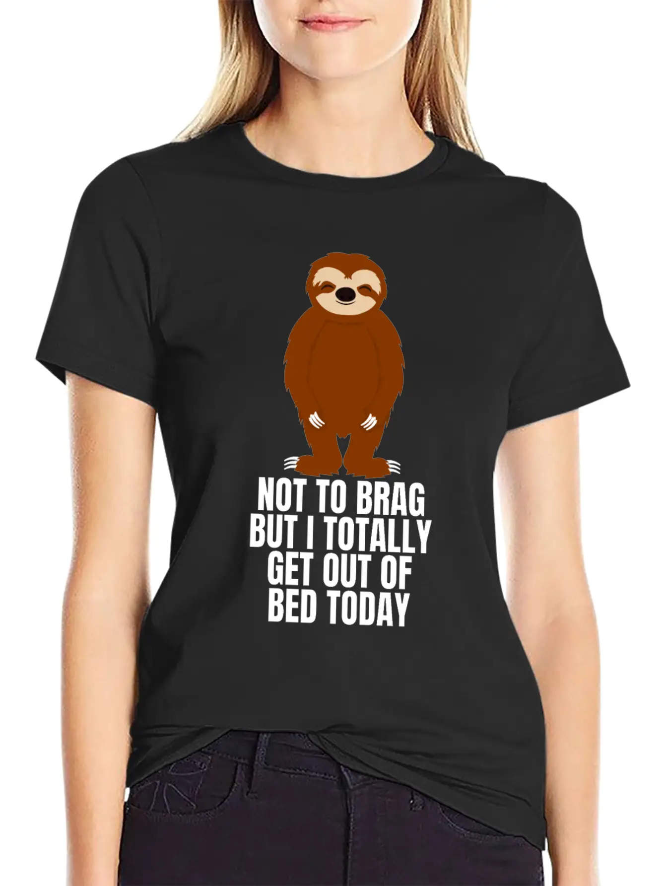 Sloth Not To Brag But I Totally Got Out Of Bed Relaxed Everyday Tee – Lightweight And Durable Cotton
