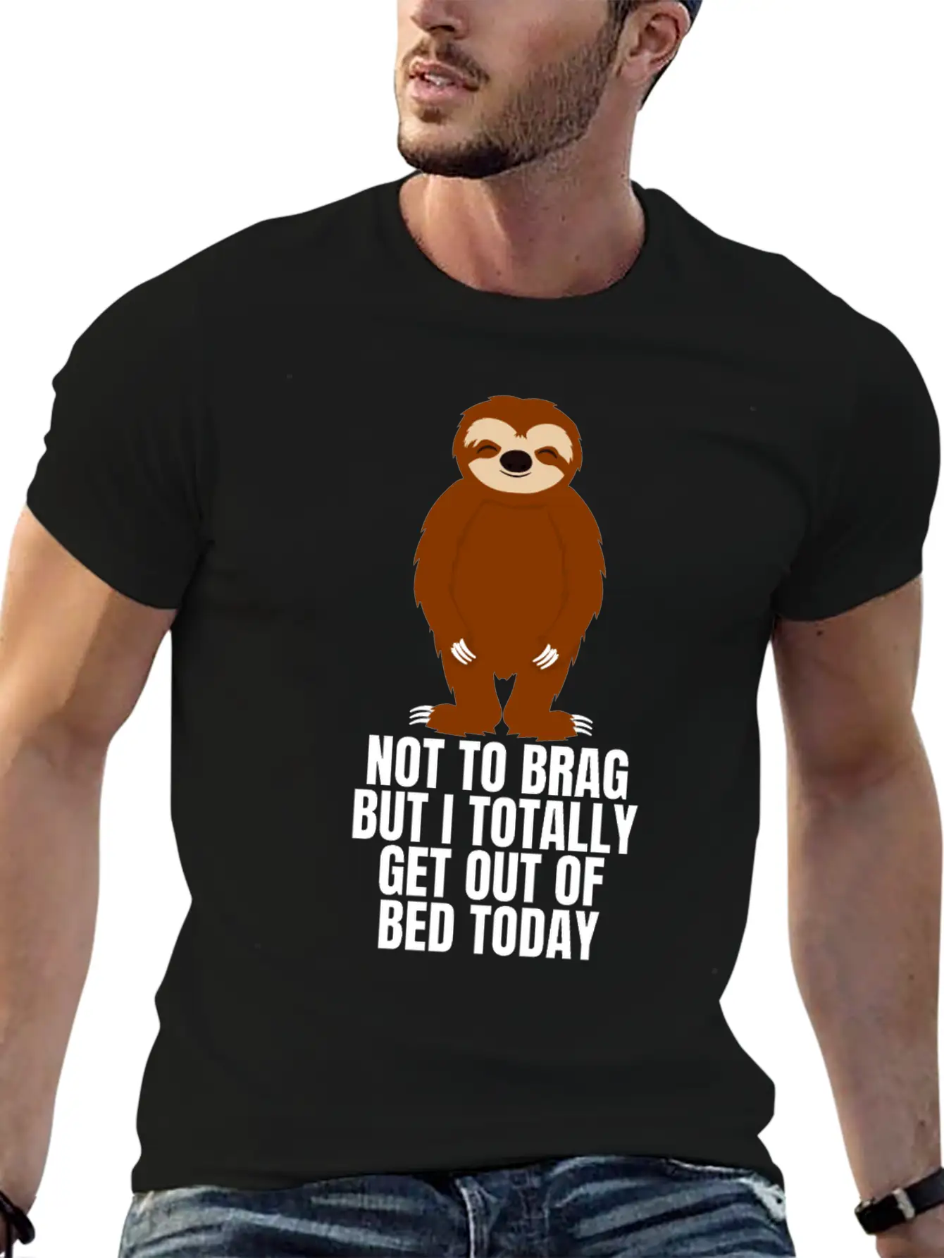 Sloth Not To Brag But I Totally Got Out Of Bed Relaxed Everyday Tee – Lightweight And Durable Cotton