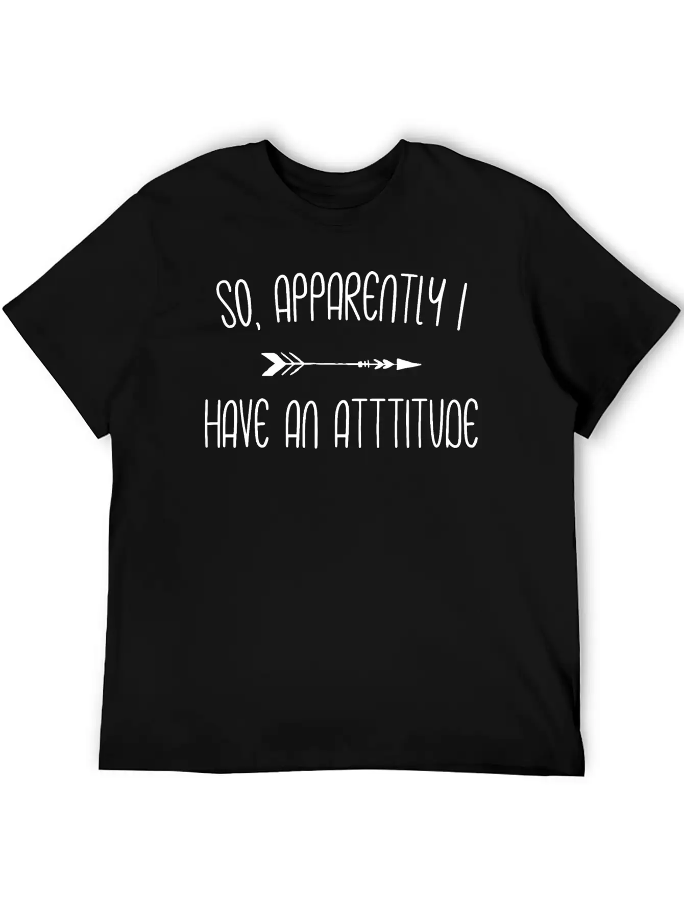 So Apparently I Have An Attitude Essential Cotton Tee For Daily Outfits – Unisex Style