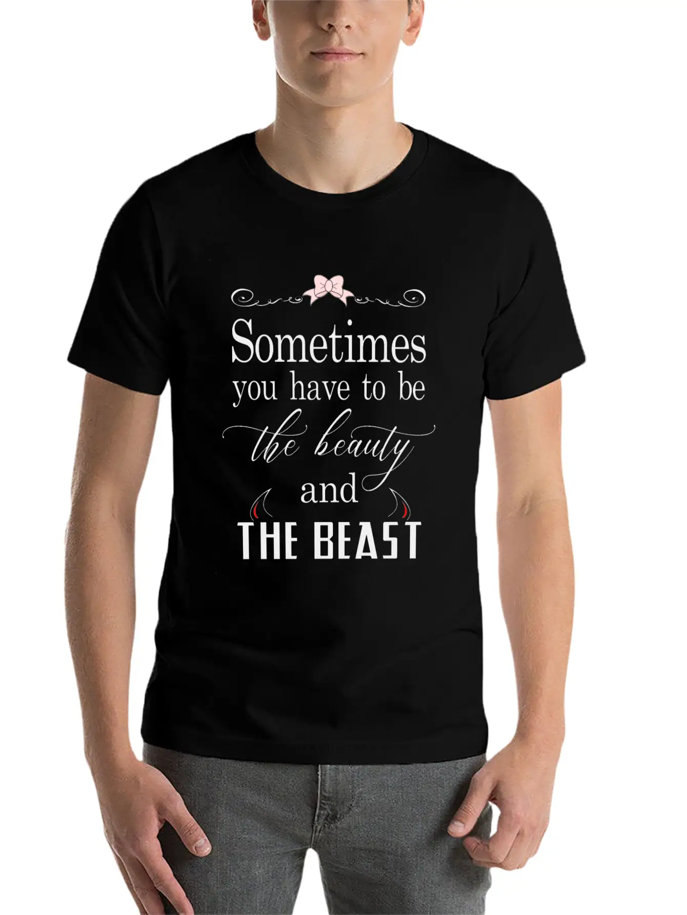 Sometimes You Have To Be The Beauty And The Beast Essential Cotton Tee For Daily Outfits – Unisex Style