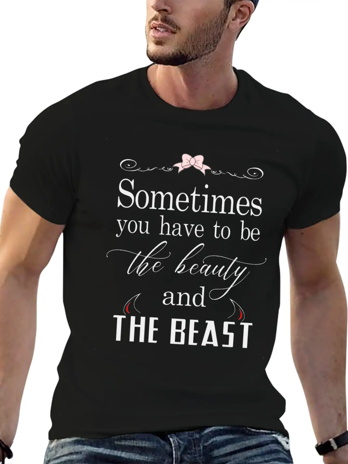 Sometimes You Have To Be The Beauty And The Beast Essential Cotton Tee For Daily Outfits – Unisex Style