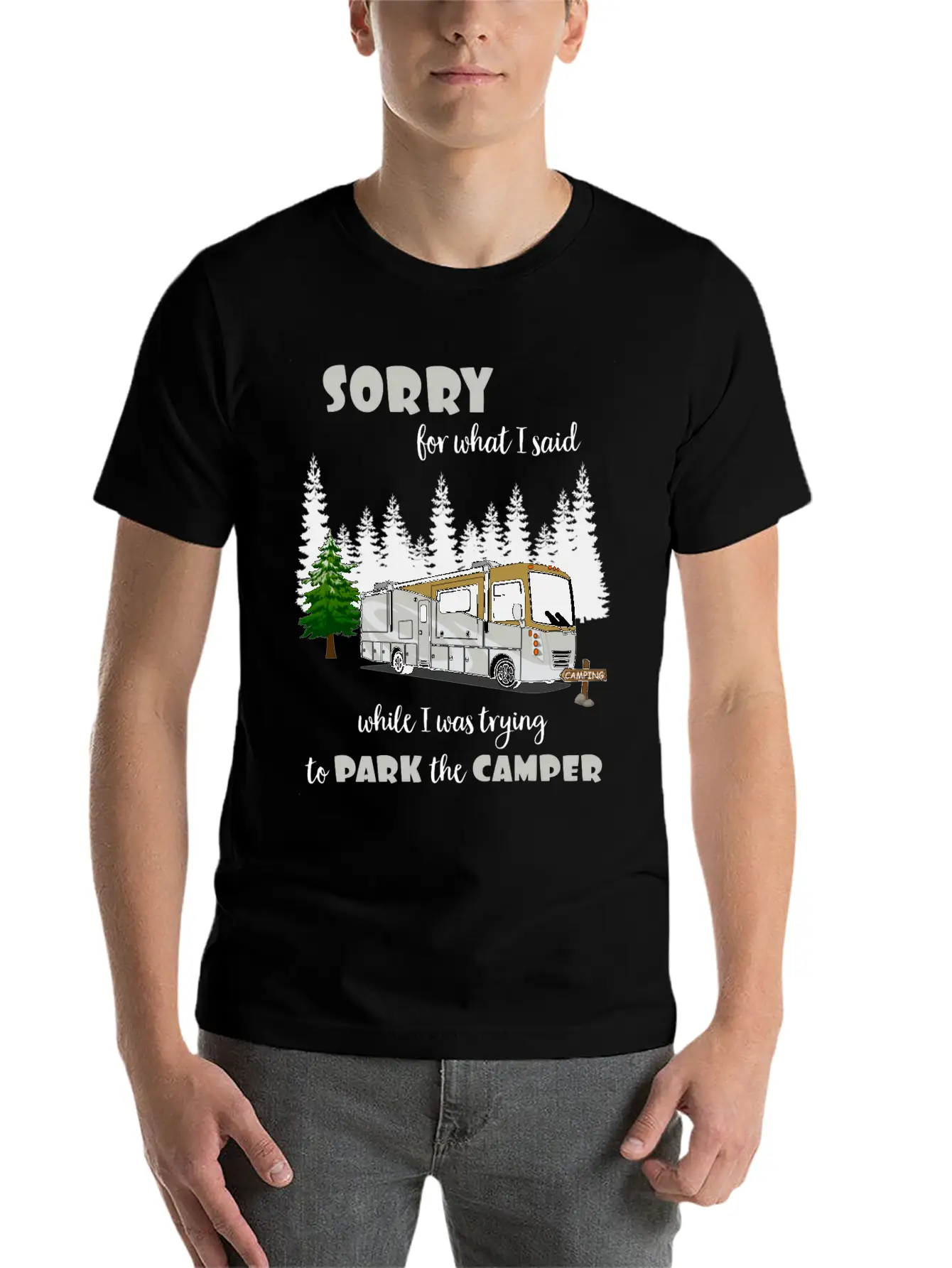 Sorry For What I Said While Parking The Camper Lightweight Cotton T-Shirt – Daily Comfort Graphic Shirt