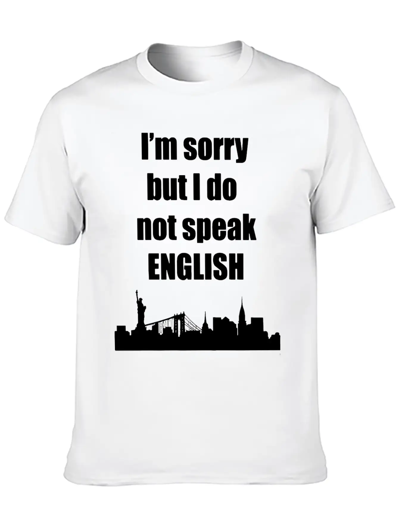 Sorry I Dont Speak English 1 Lightweight Cotton T-Shirt – Daily Comfort Graphic Shirt