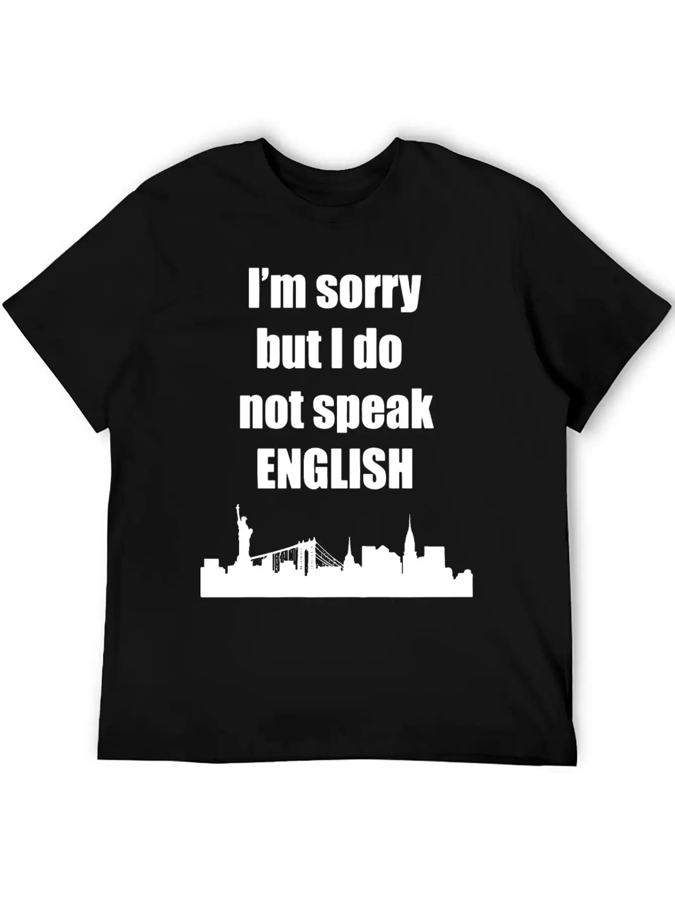 Sorry I Dont Speak English 1 Lightweight Cotton T-Shirt – Daily Comfort Graphic Shirt