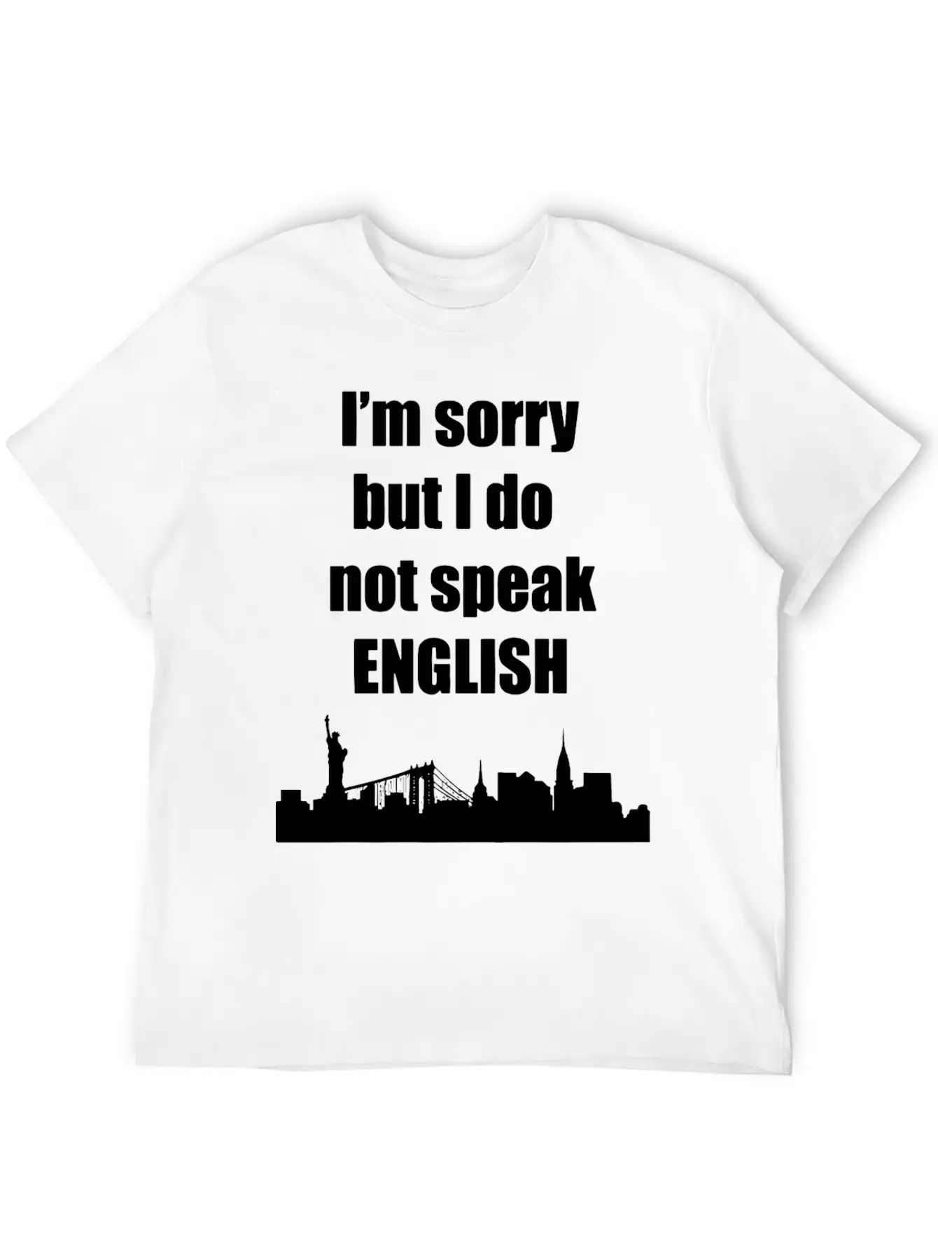 Sorry I Dont Speak English 1 Lightweight Cotton T-Shirt – Daily Comfort Graphic Shirt