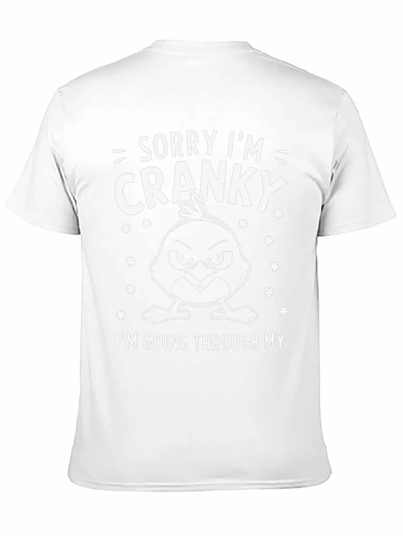 Sorry I'm Cranky I'm Going Through My Terrible 60 Classic Fit Graphic Tee For Daily Comfort – Unisex Cotton Shirt