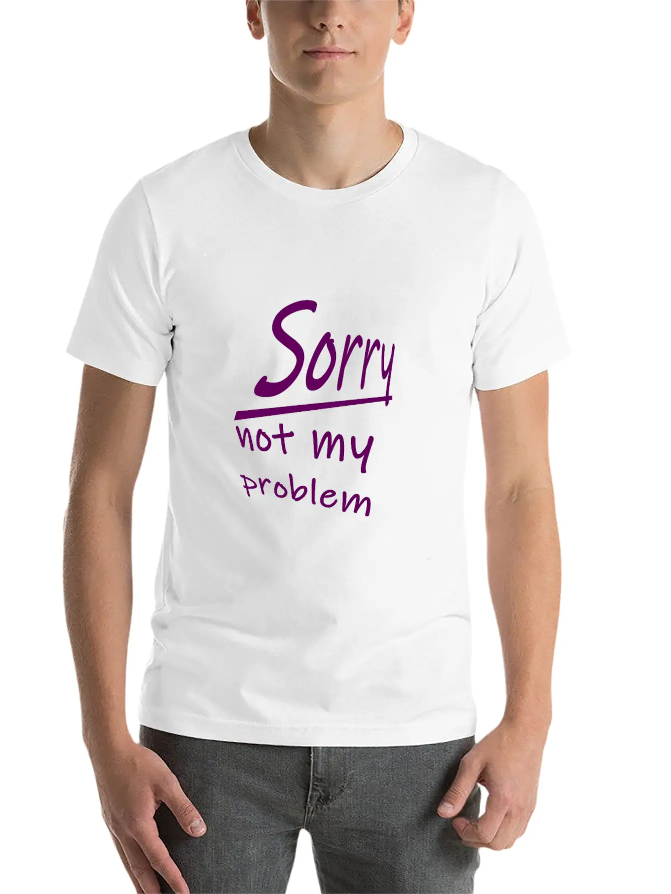 Sorry Shirt - Not My Problem Modern Fit Casual T-Shirt ��� Clean And Versatile Design