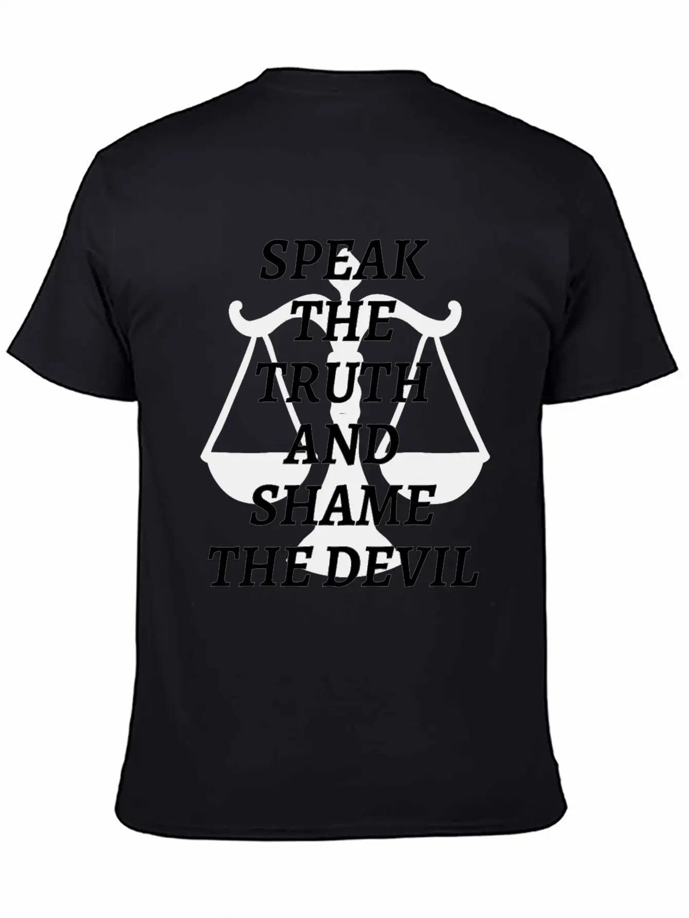 Speak The Truth And Shame The Devil Modern Fit Casual T-Shirt – Clean And Versatile Design