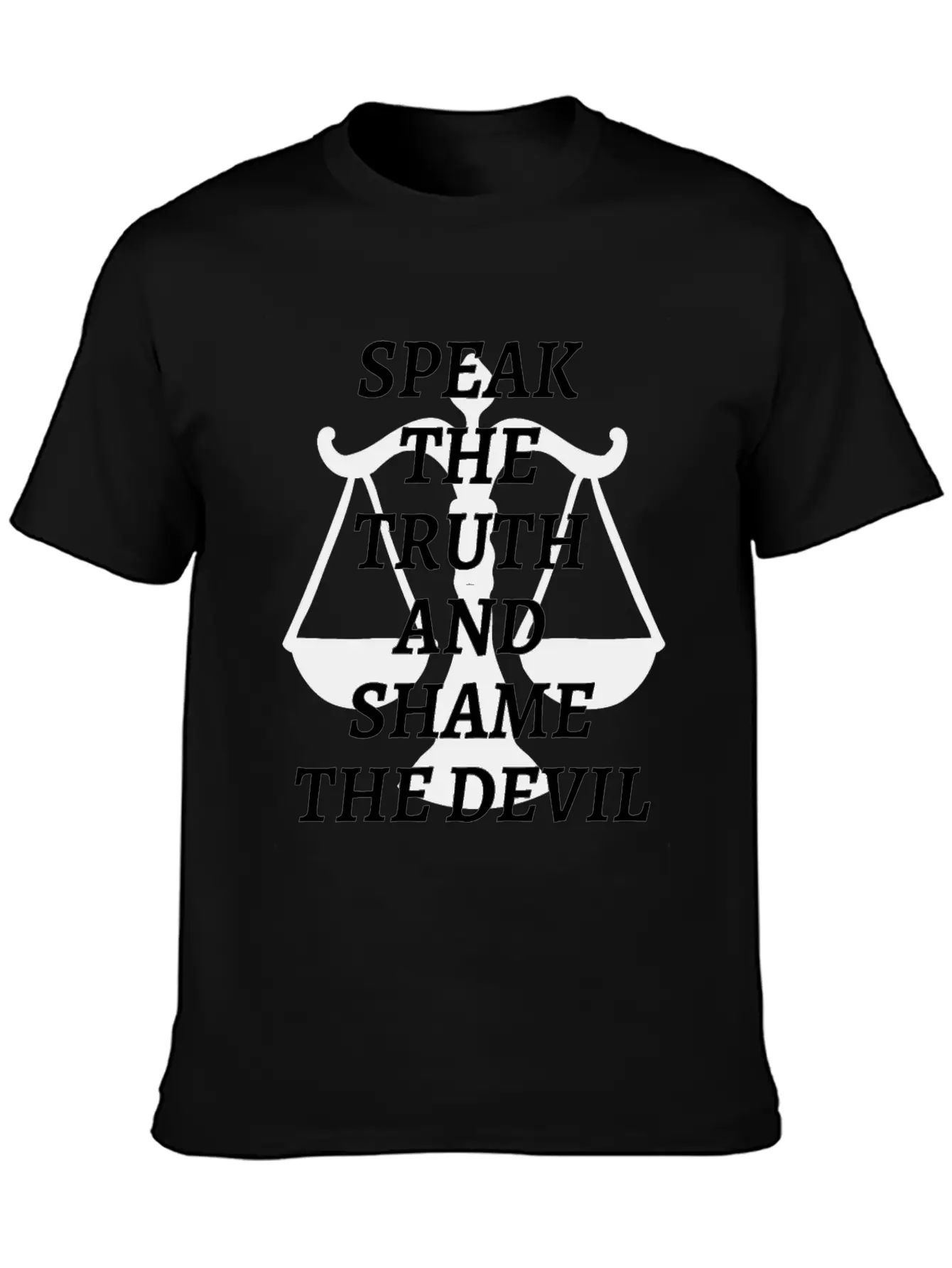 Speak The Truth And Shame The Devil Modern Fit Casual T-Shirt – Clean And Versatile Design
