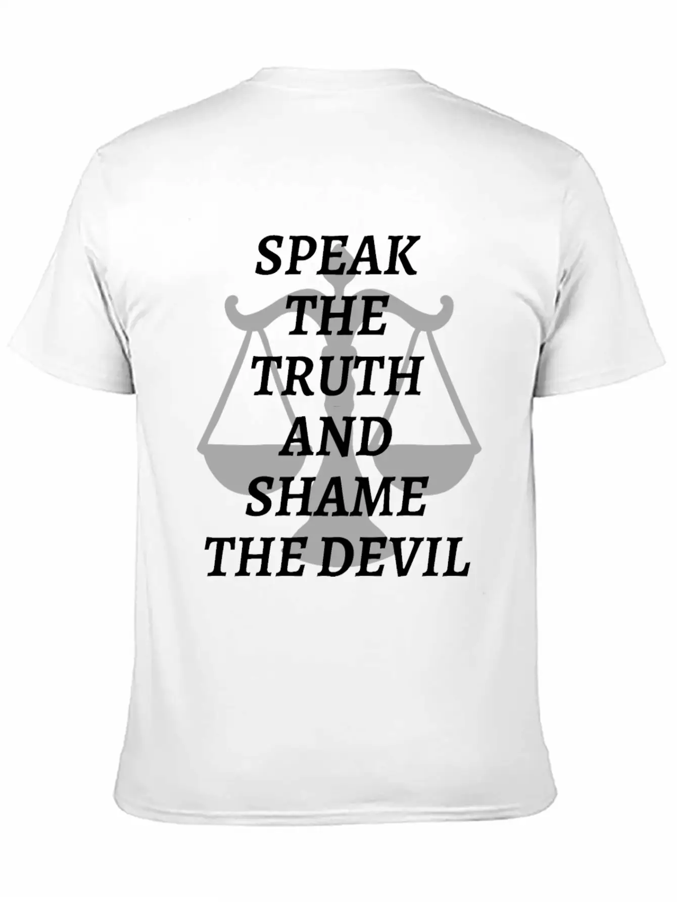 Speak The Truth And Shame The Devil Modern Fit Casual T-Shirt – Clean And Versatile Design