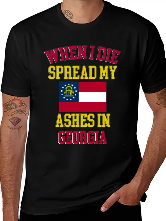 Spread My Ashes In Georgia Georgian Graphic Unisex Casual T-Shirt – Clean Design For Daily Comfort