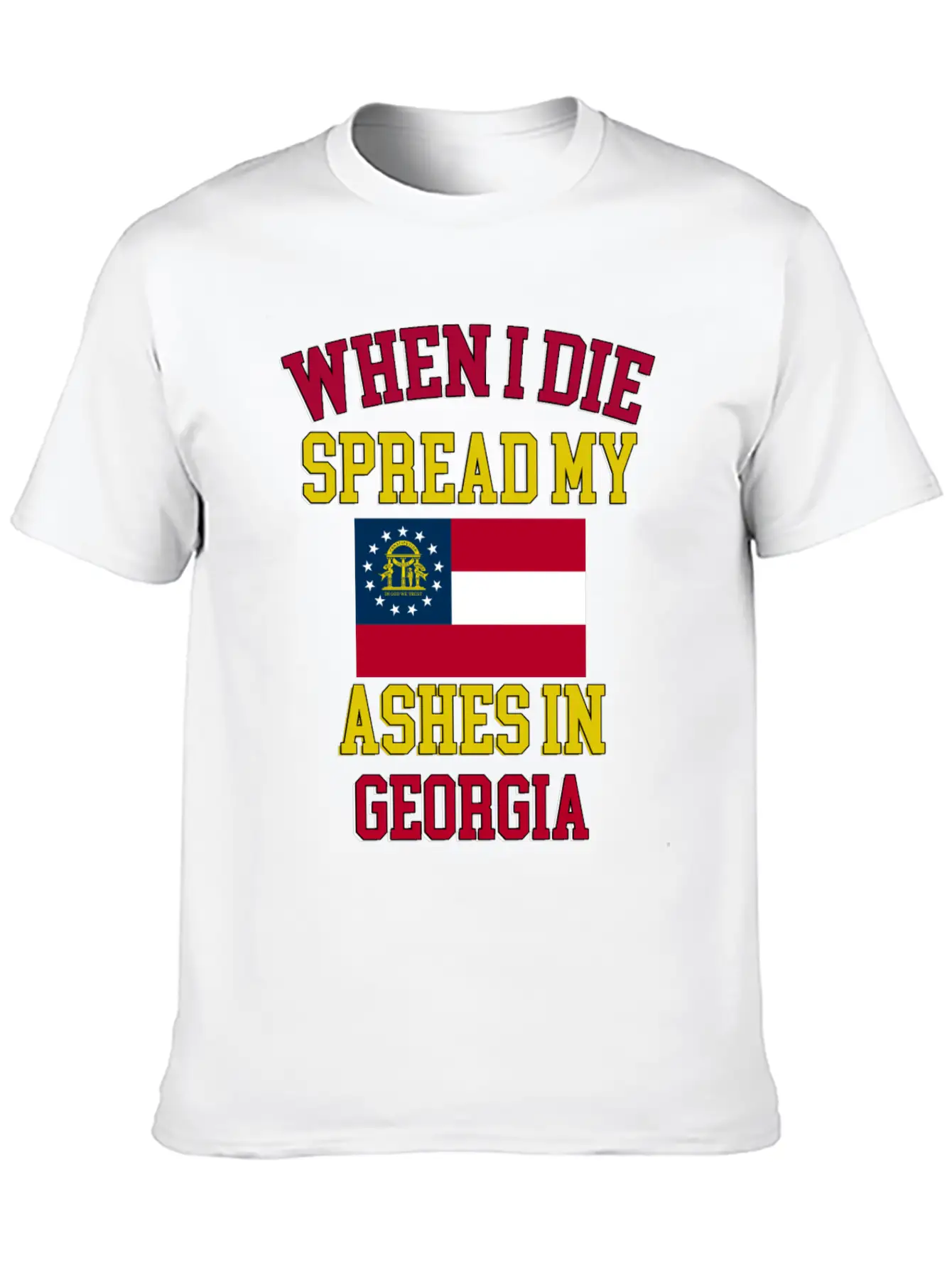 Spread My Ashes In Georgia Georgian Graphic Unisex Casual T-Shirt – Clean Design For Daily Comfort