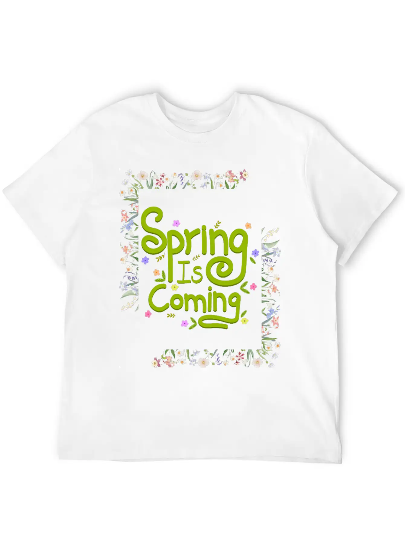 Spring Is Coming Unisex Casual T-Shirt – Clean Design For Daily Comfort