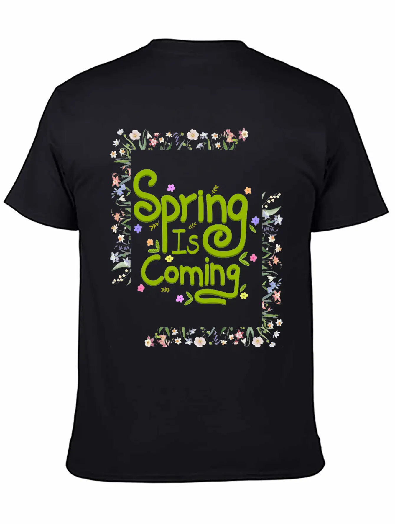 Spring Is Coming Unisex Casual T-Shirt – Clean Design For Daily Comfort