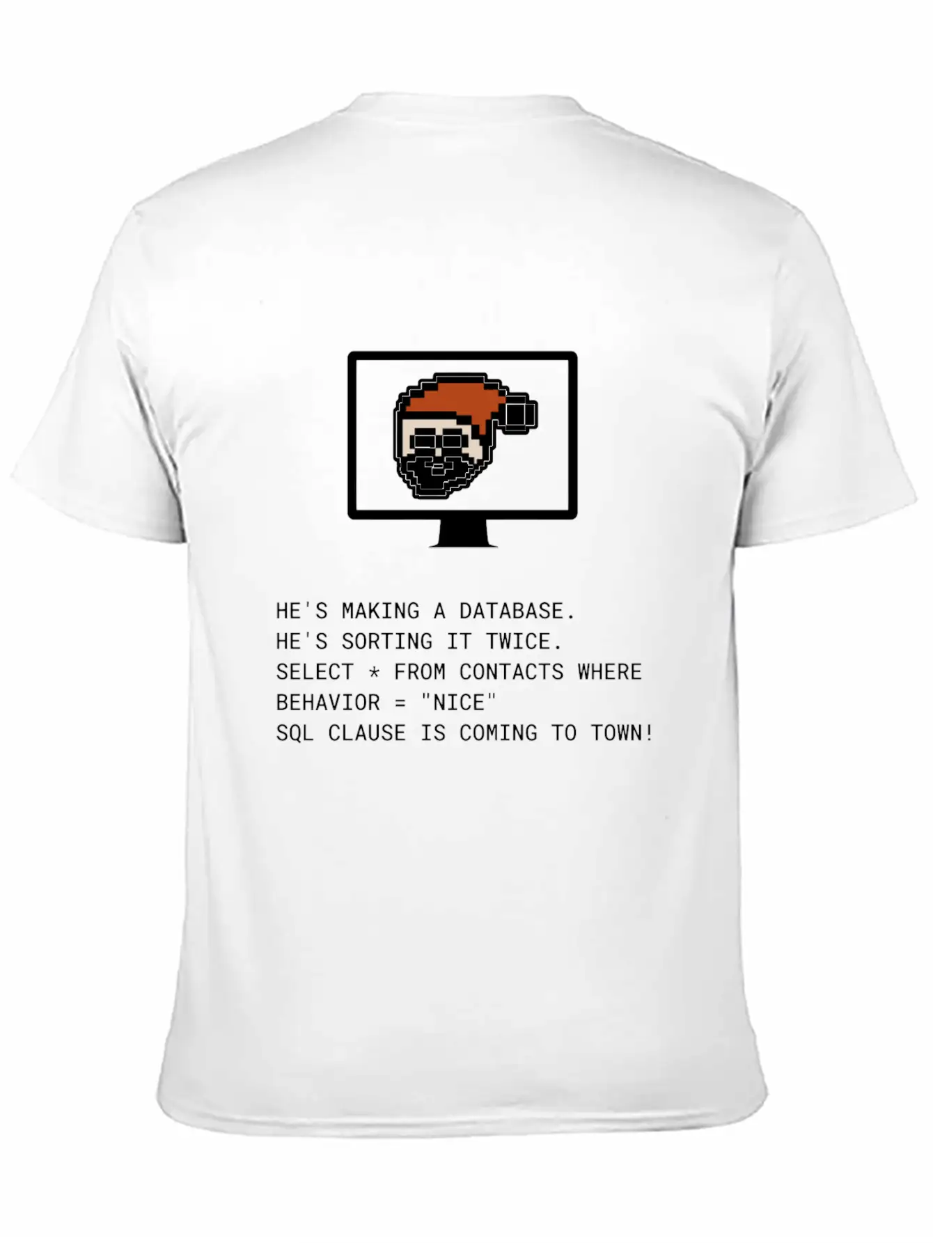 Sql Clause Is Coming To Town Database Sorting Beha Unisex Casual T-Shirt – Clean Design For Daily Comfort