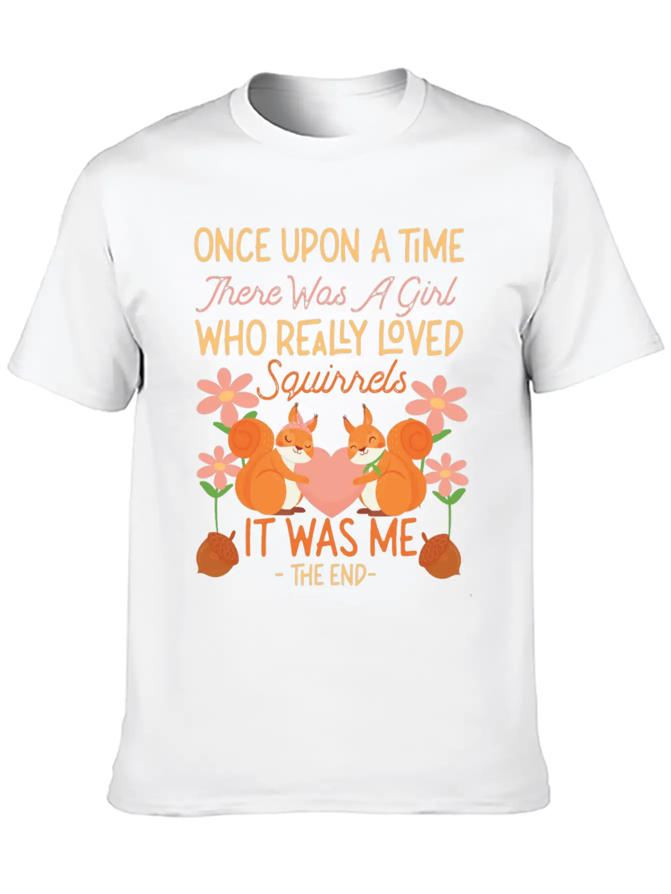 Squirrel Acorn Once Upon A Time Modern Fit Casual T-Shirt – Clean And Versatile Design