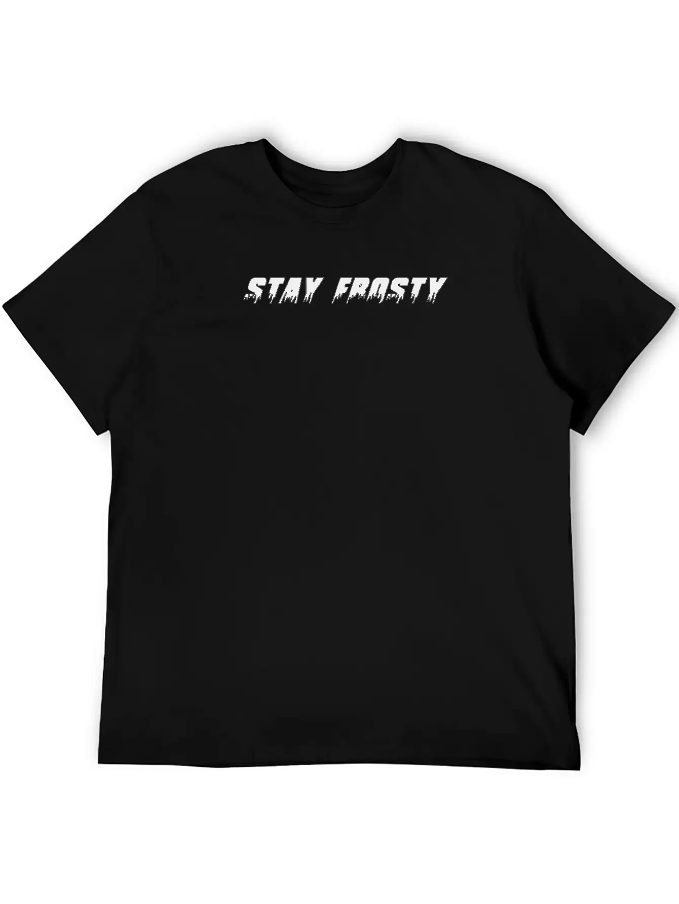 Stay Frosty Lightweight Cotton T-Shirt – Daily Comfort Graphic Shirt