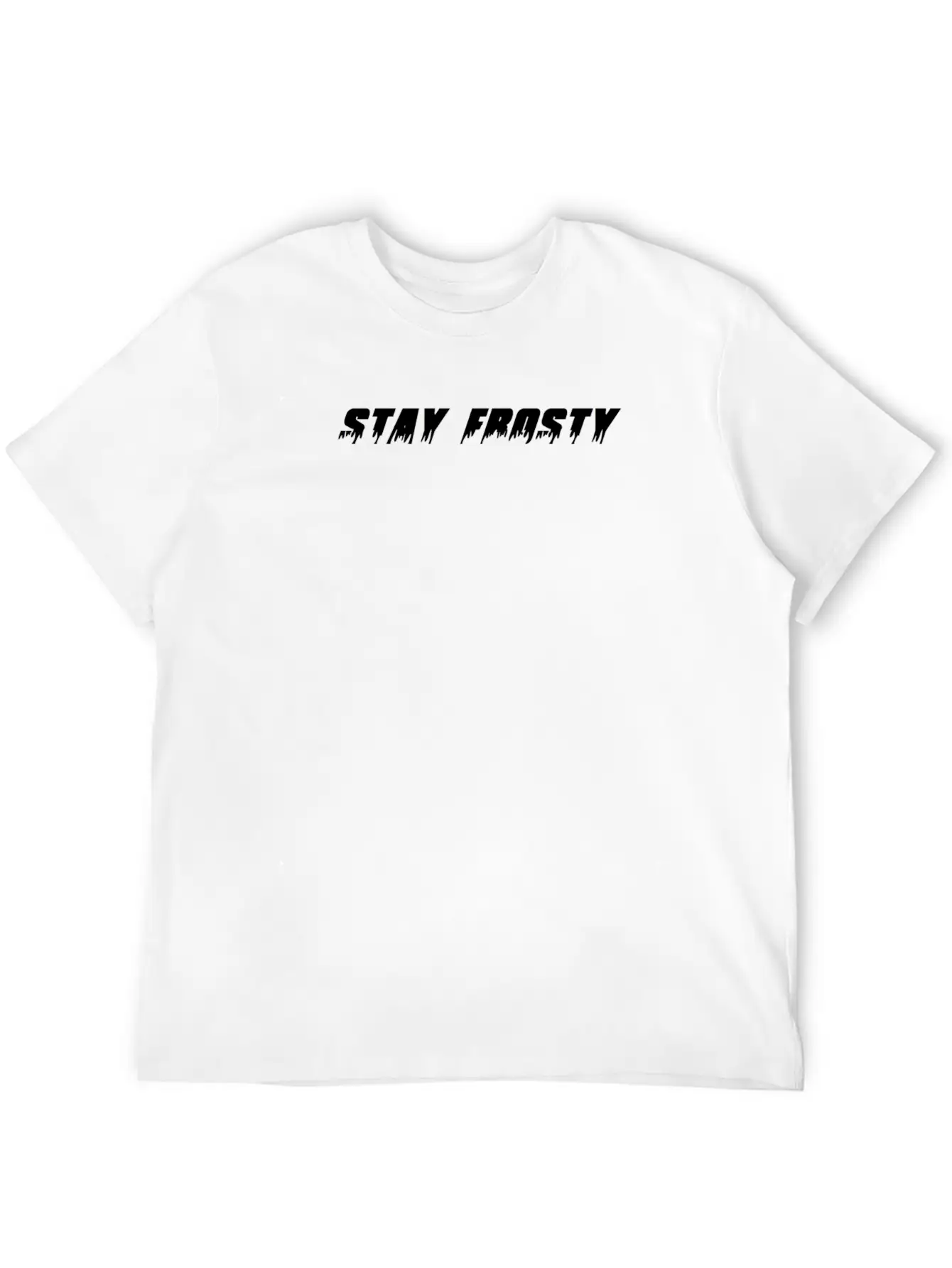 Stay Frosty Lightweight Cotton T-Shirt – Daily Comfort Graphic Shirt