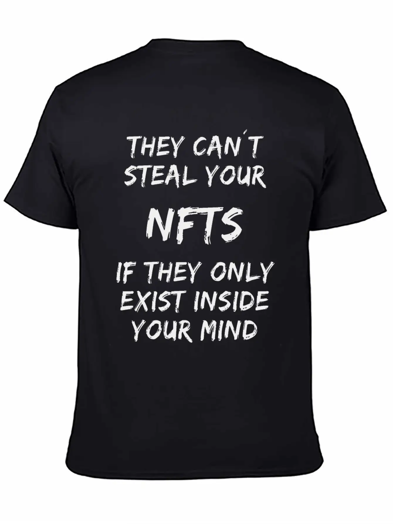Steal Your NFTs - Exist Inside Your Mind Unisex Casual T-Shirt – Clean Design For Daily Comfort