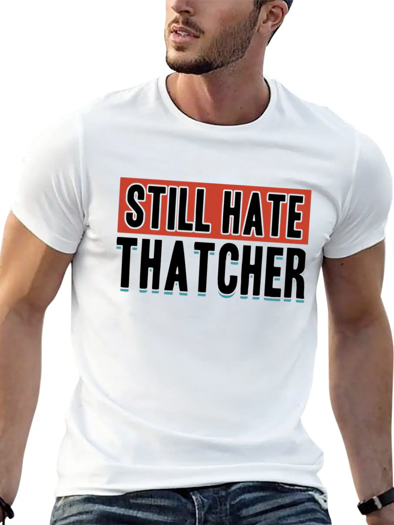 Still Hate Thatcher Communism Anti Gift Idea Essential Cotton Tee For Daily Outfits – Unisex Style