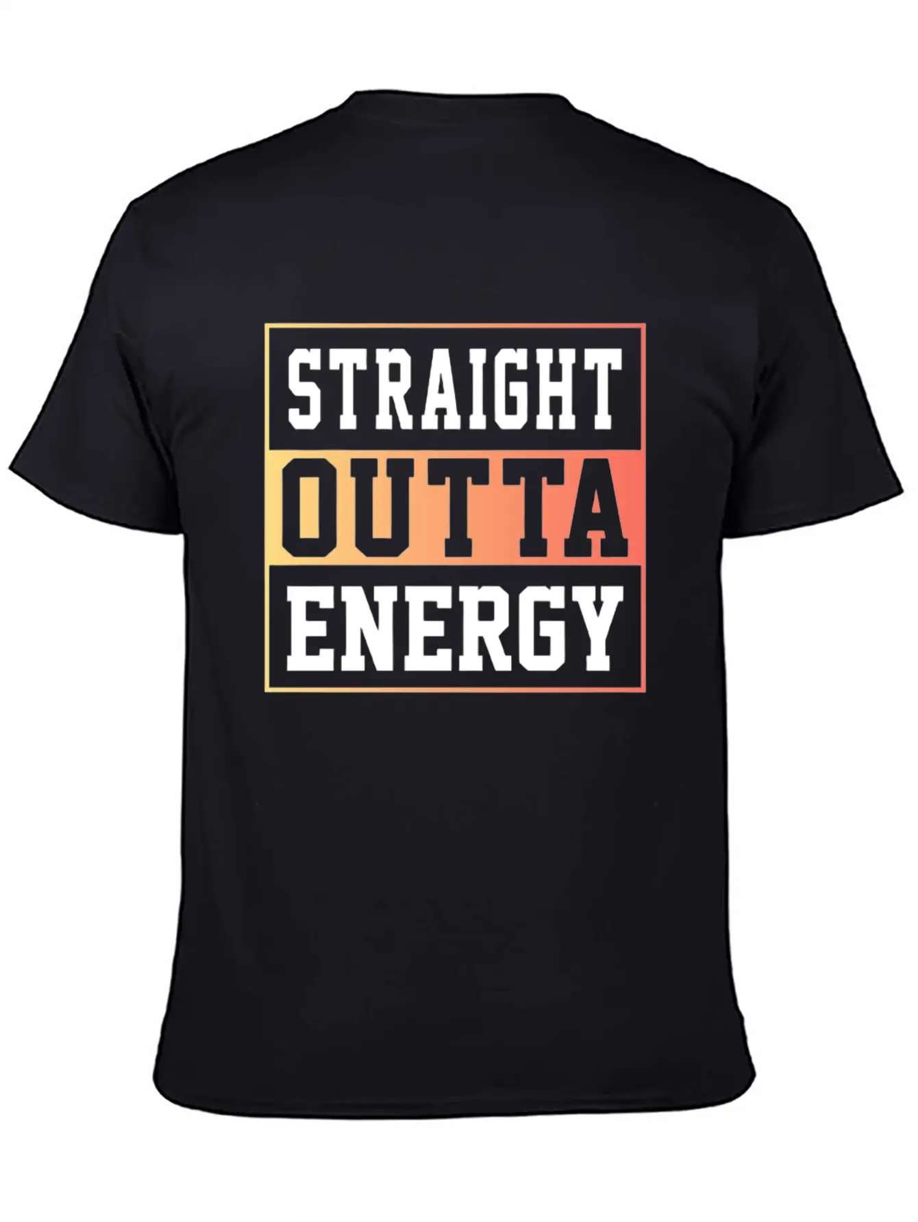 Straight Outta Energy Lightweight Cotton T-Shirt – Daily Comfort Graphic Shirt