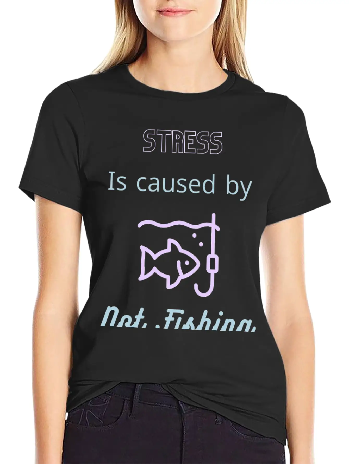 Stress Is Caused By Not Fishing Enough Relaxed Everyday Tee – Lightweight And Durable Cotton