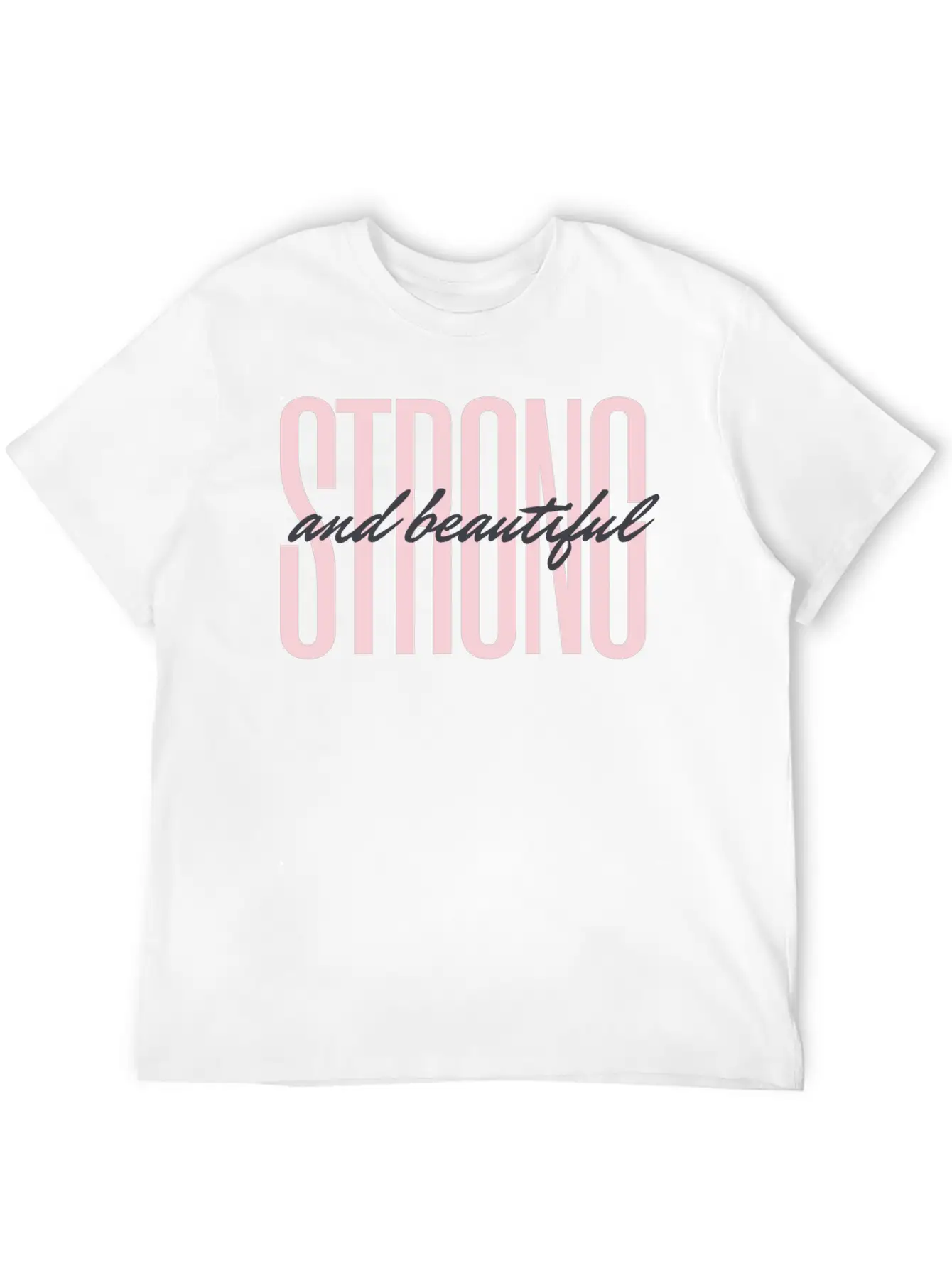Strong And Beautiful Unisex Casual T-Shirt – Clean Design For Daily Comfort