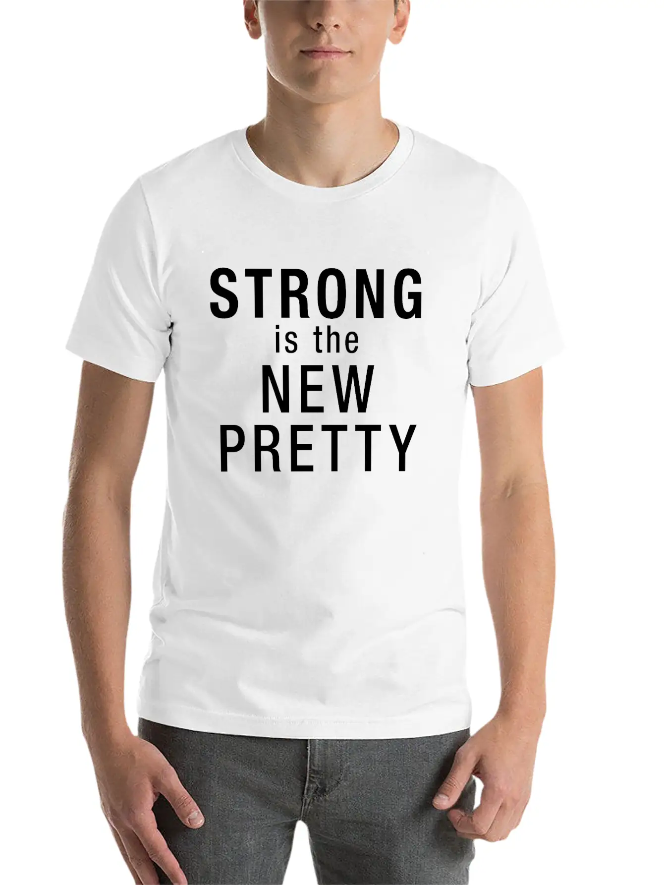 Strong Is The New Pretty Relaxed Everyday Tee – Lightweight And Durable Cotton