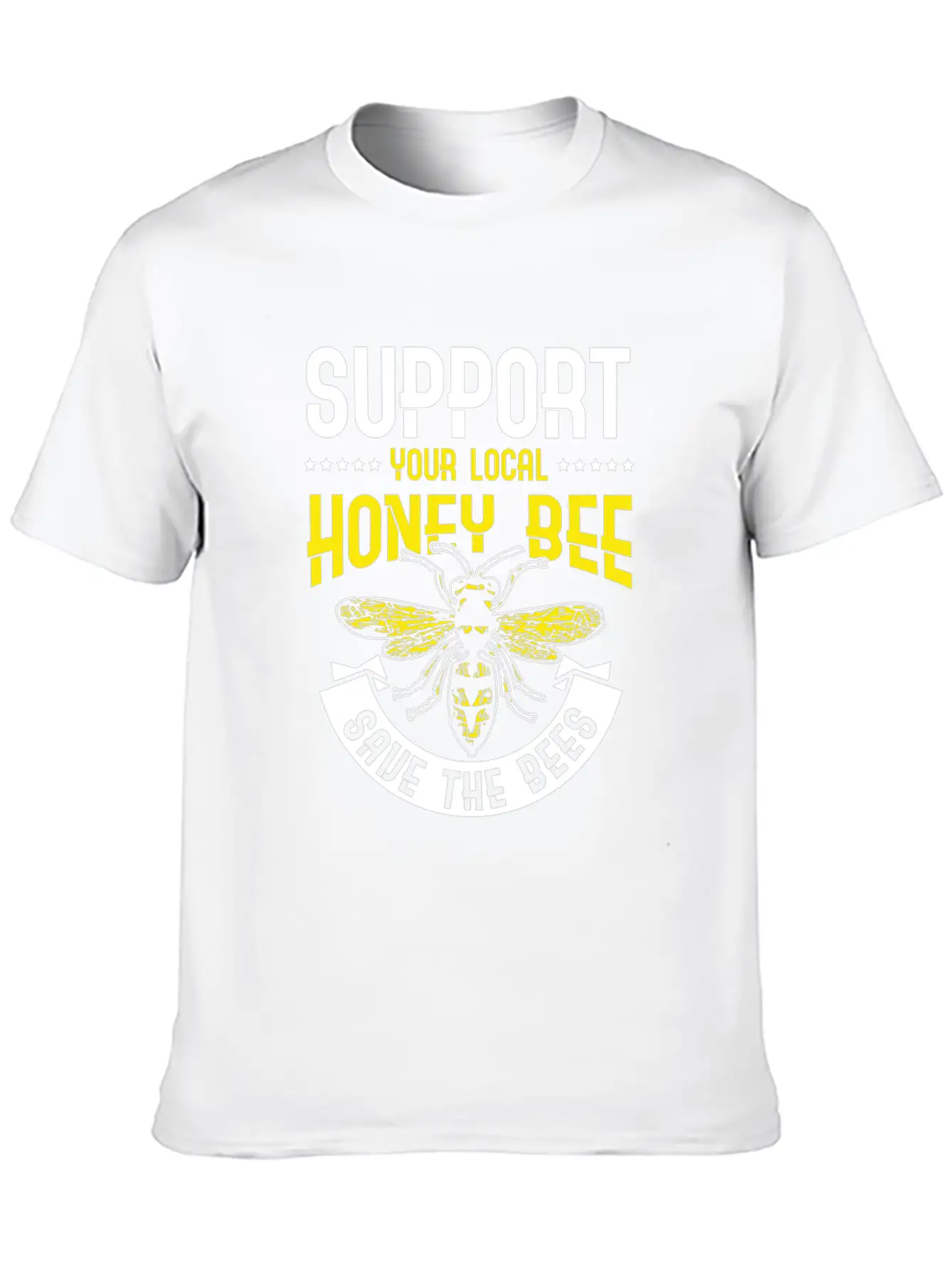 Support Your Local Honey Bee Save The Bees Unisex Casual T-Shirt – Clean Design For Daily Comfort