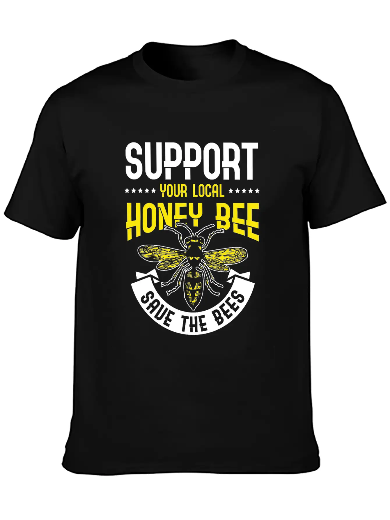 Support Your Local Honey Bee Save The Bees Unisex Casual T-Shirt – Clean Design For Daily Comfort