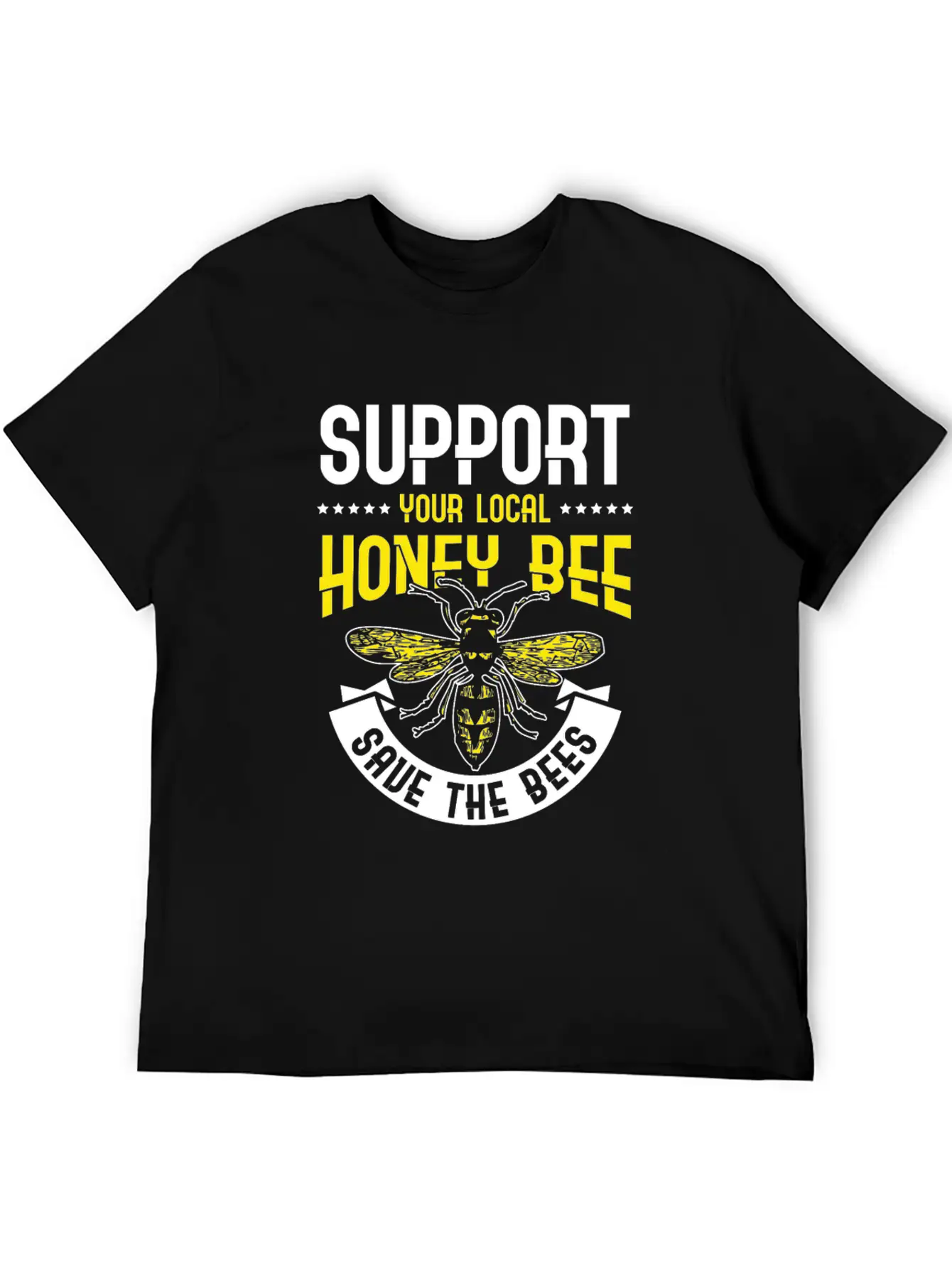 Support Your Local Honey Bee Save The Bees Unisex Casual T-Shirt – Clean Design For Daily Comfort