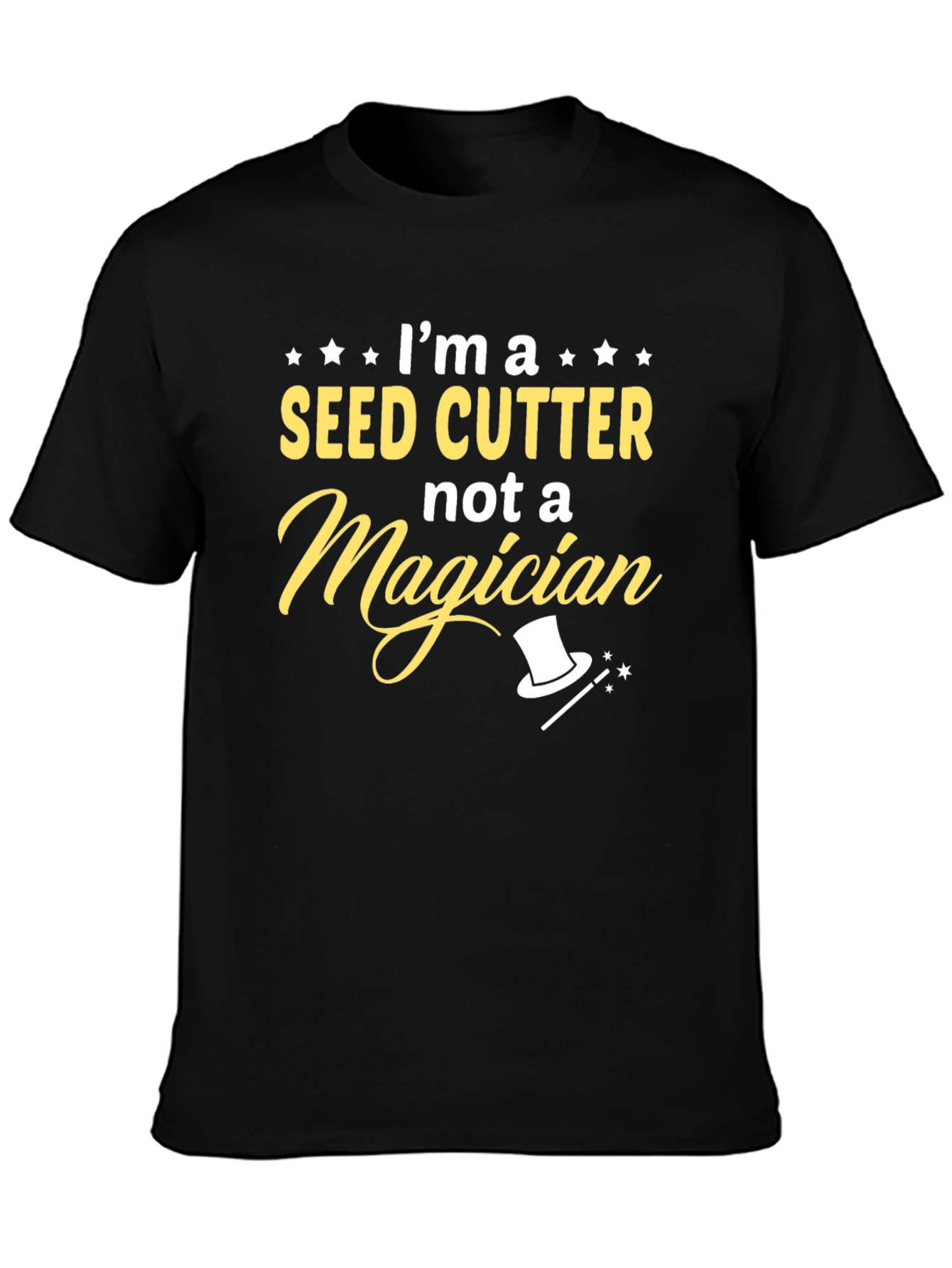 Seed Cutter Not a Magician T-Shirt