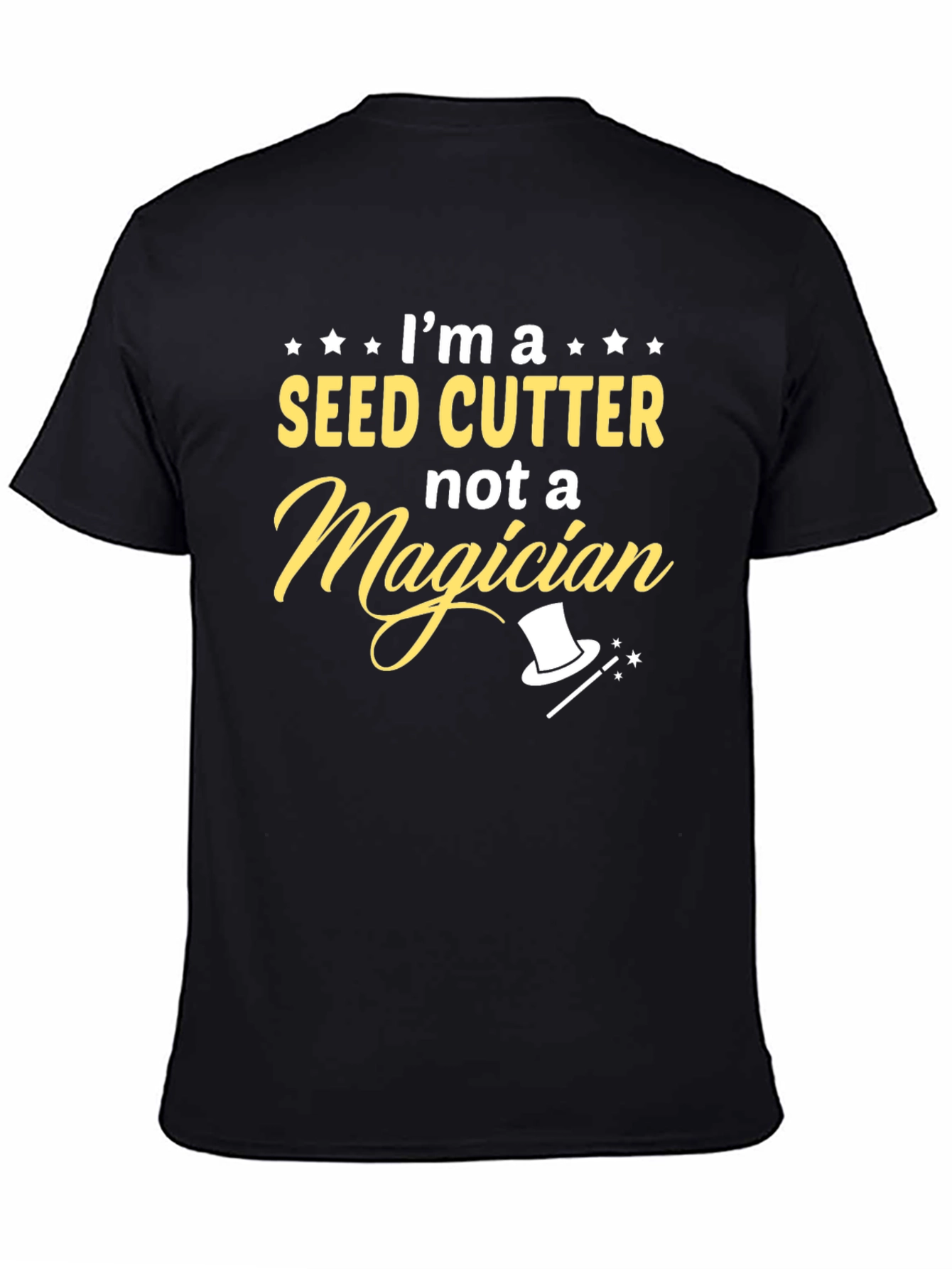 Seed Cutter Not a Magician T-Shirt