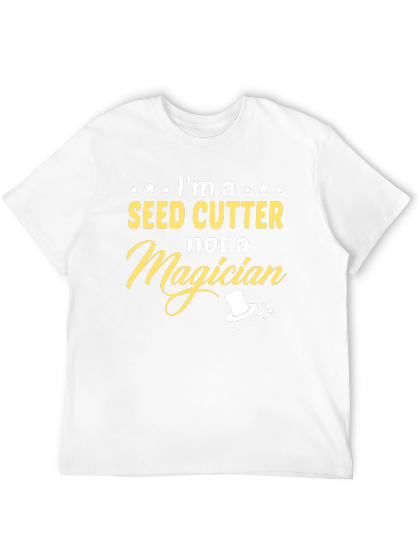 Seed Cutter Not a Magician T-Shirt