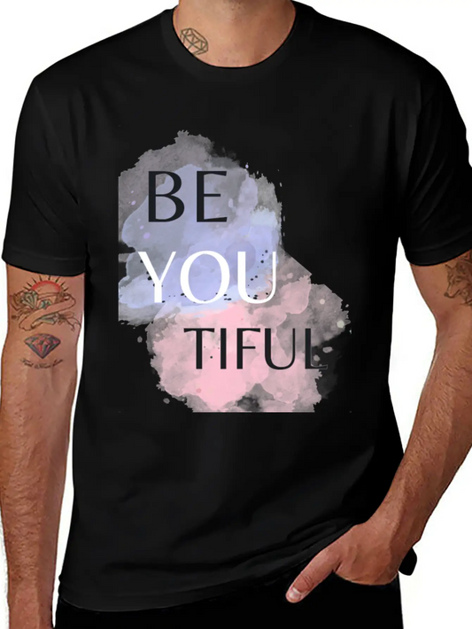 T Shirt Be You Tiful , Women T Shirt, Men T Shirt Modern Fit Casual T-Shirt – Clean And Versatile Design