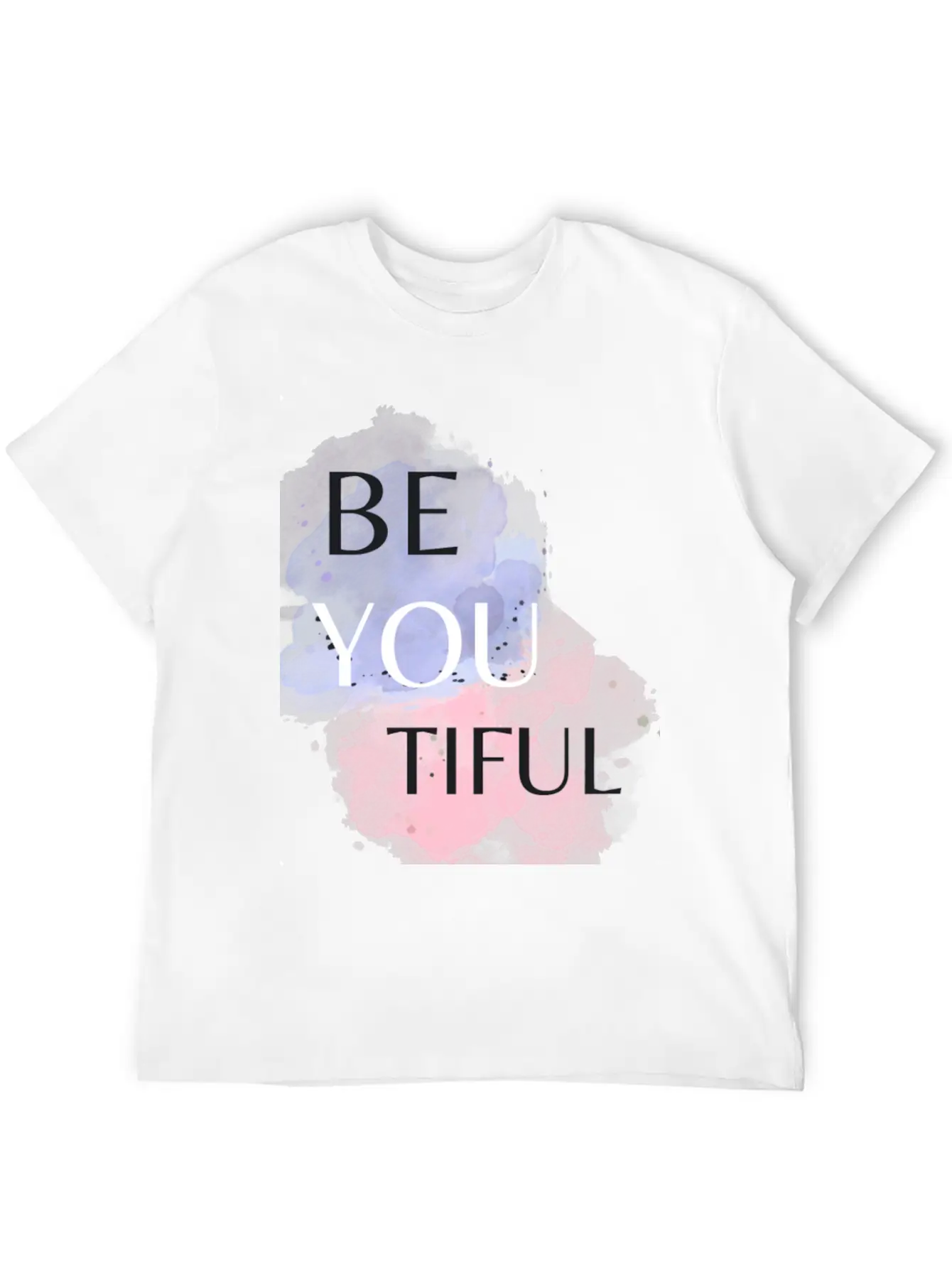 T Shirt Be You Tiful , Women T Shirt, Men T Shirt Modern Fit Casual T-Shirt – Clean And Versatile Design