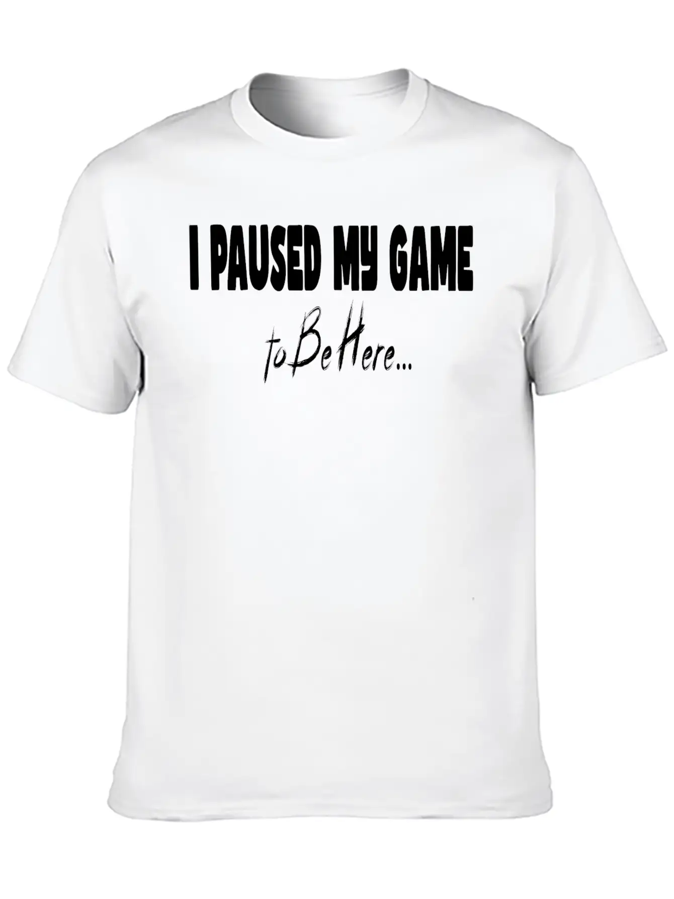 T-shirt De Jeu Avec Inscription « I Paused My Game Basic Graphic T-Shirt – Daily Comfort In Soft Cotton