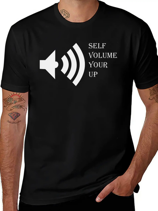 T-shirt Up Your Volume Self Unisex Casual T-Shirt – Clean Design For Daily Comfort