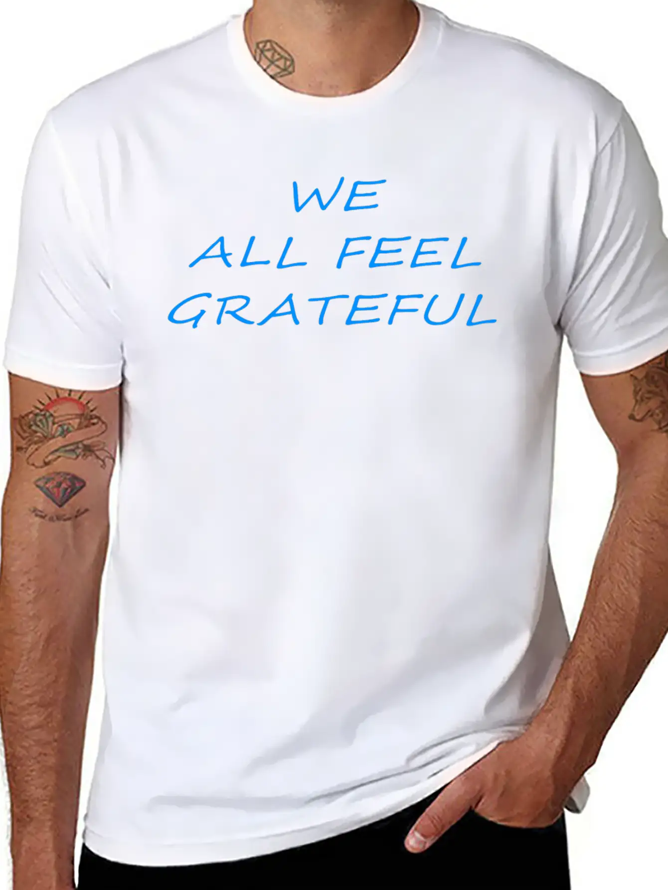 T Shirt We All Feel Grateful Basic Graphic T-Shirt – Daily Comfort In Soft Cotton