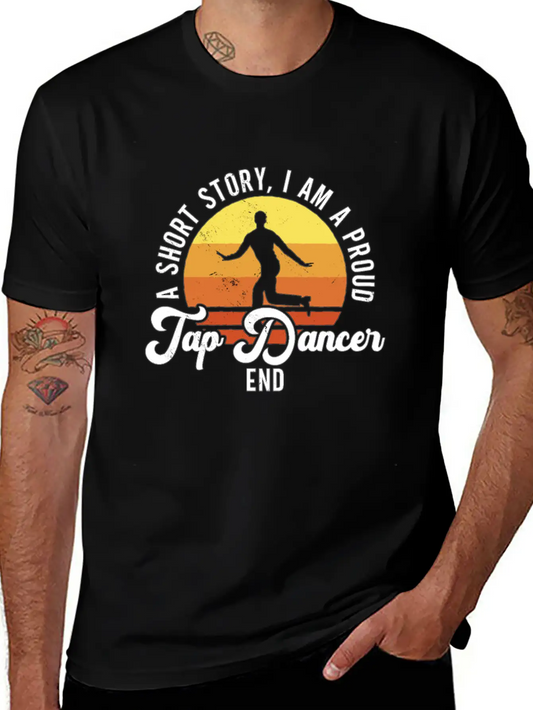 Tap Dancer A Short Story I Am Contemporary Dancer Unisex Casual T-Shirt – Clean Design For Daily Comfort