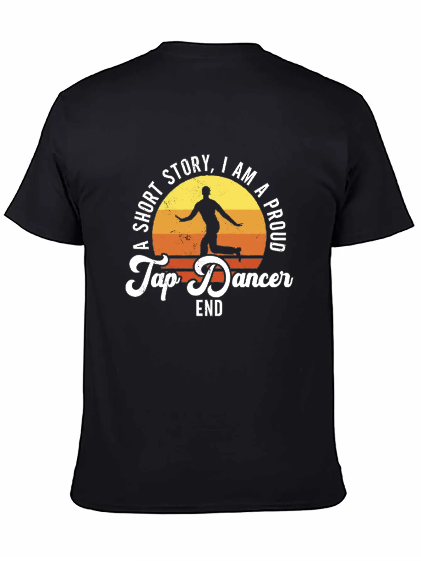 Tap Dancer A Short Story I Am Contemporary Dancer Unisex Casual T-Shirt – Clean Design For Daily Comfort