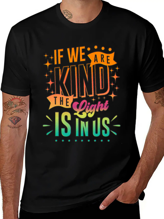 The Light Is In Us Kindness Patience Tolerance Relaxed Everyday Tee – Lightweight And Durable Cotton